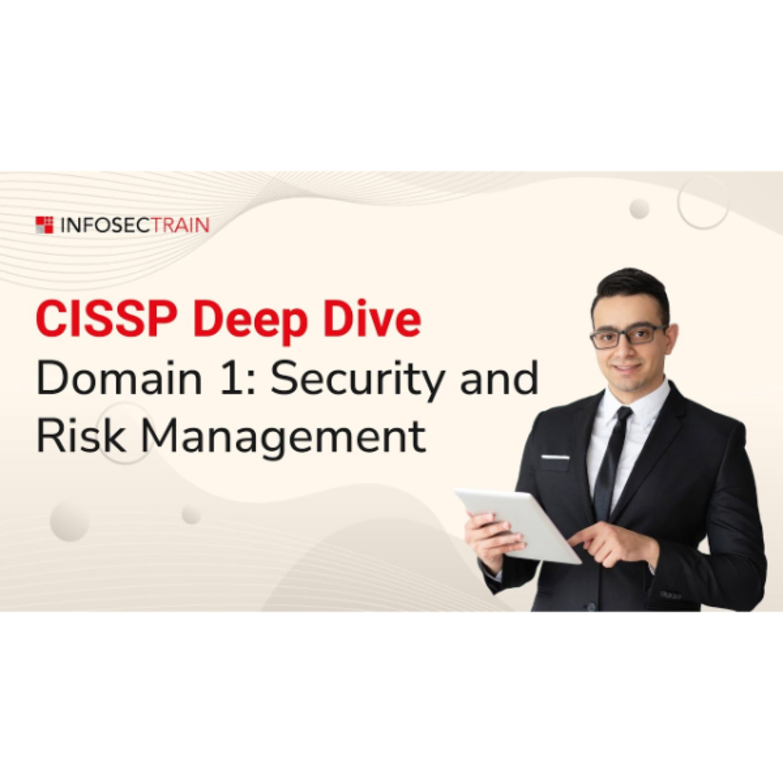 CISSP Exam Prep 2025 | Deep Dive into Domain 1: Security & Risk Managementk Management