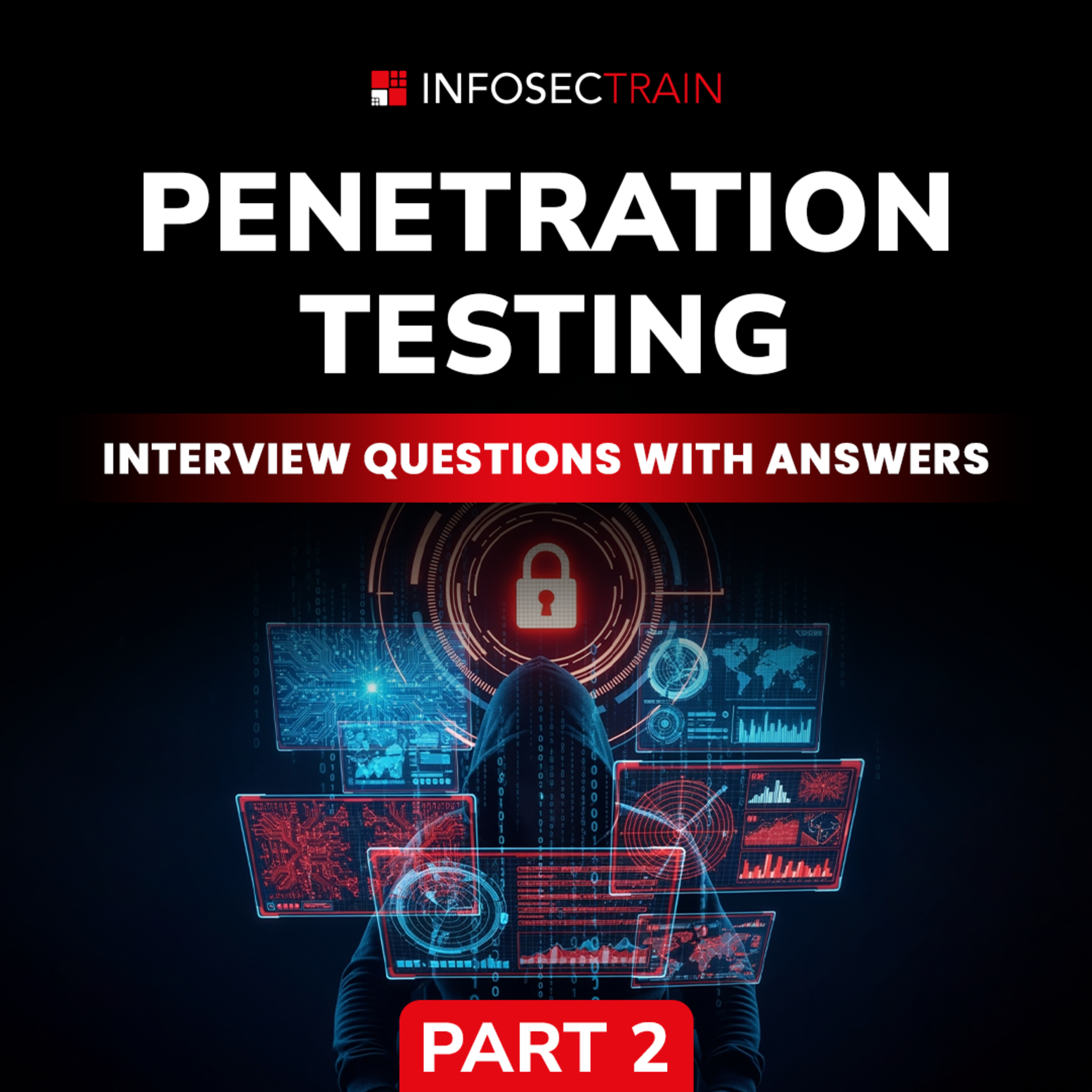 Penetration Testing Interview Prep 2025: Top Interview Questions & Answers Explained Part - 2