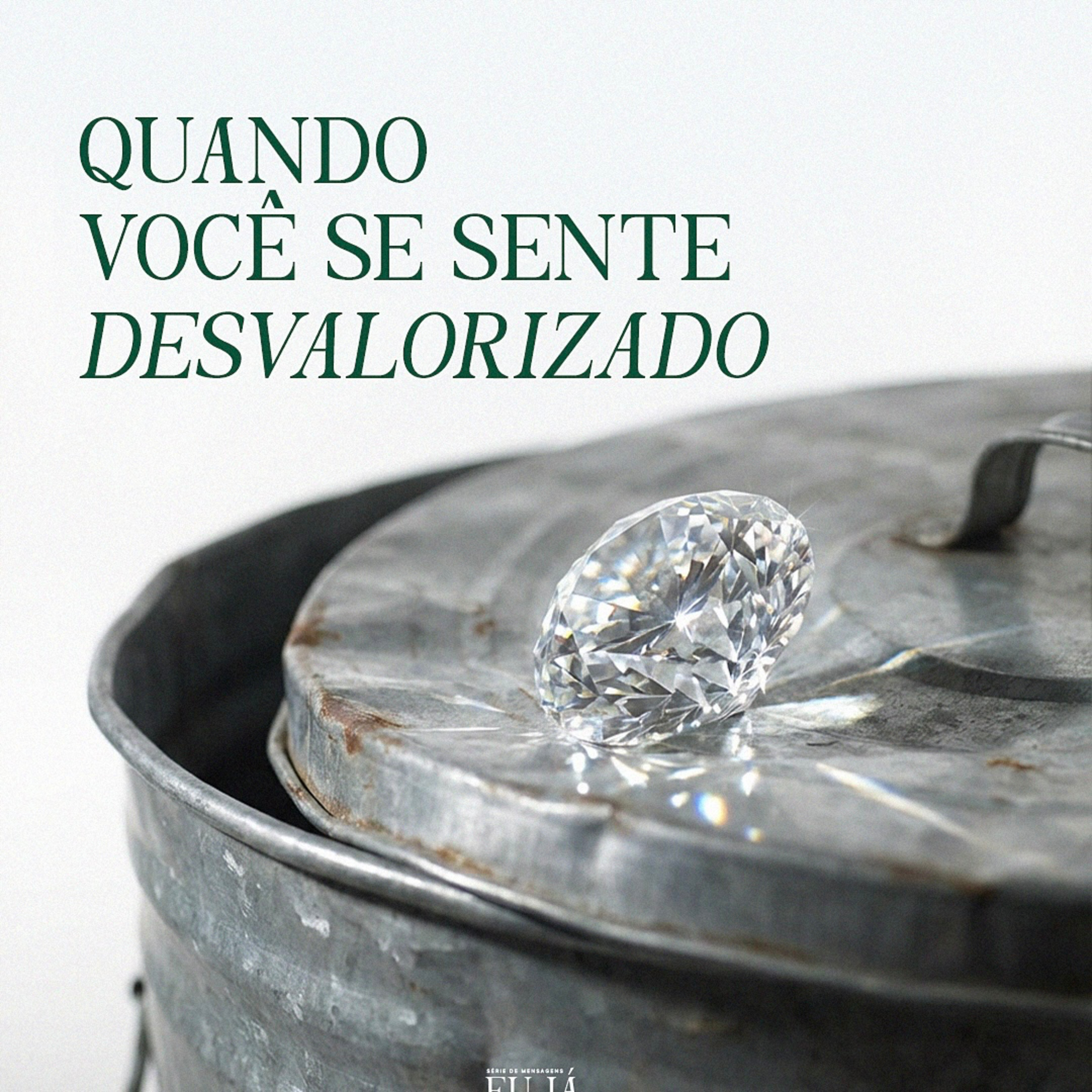 Quando você se sente desvalorizado| Bp. Marcelo Toschi