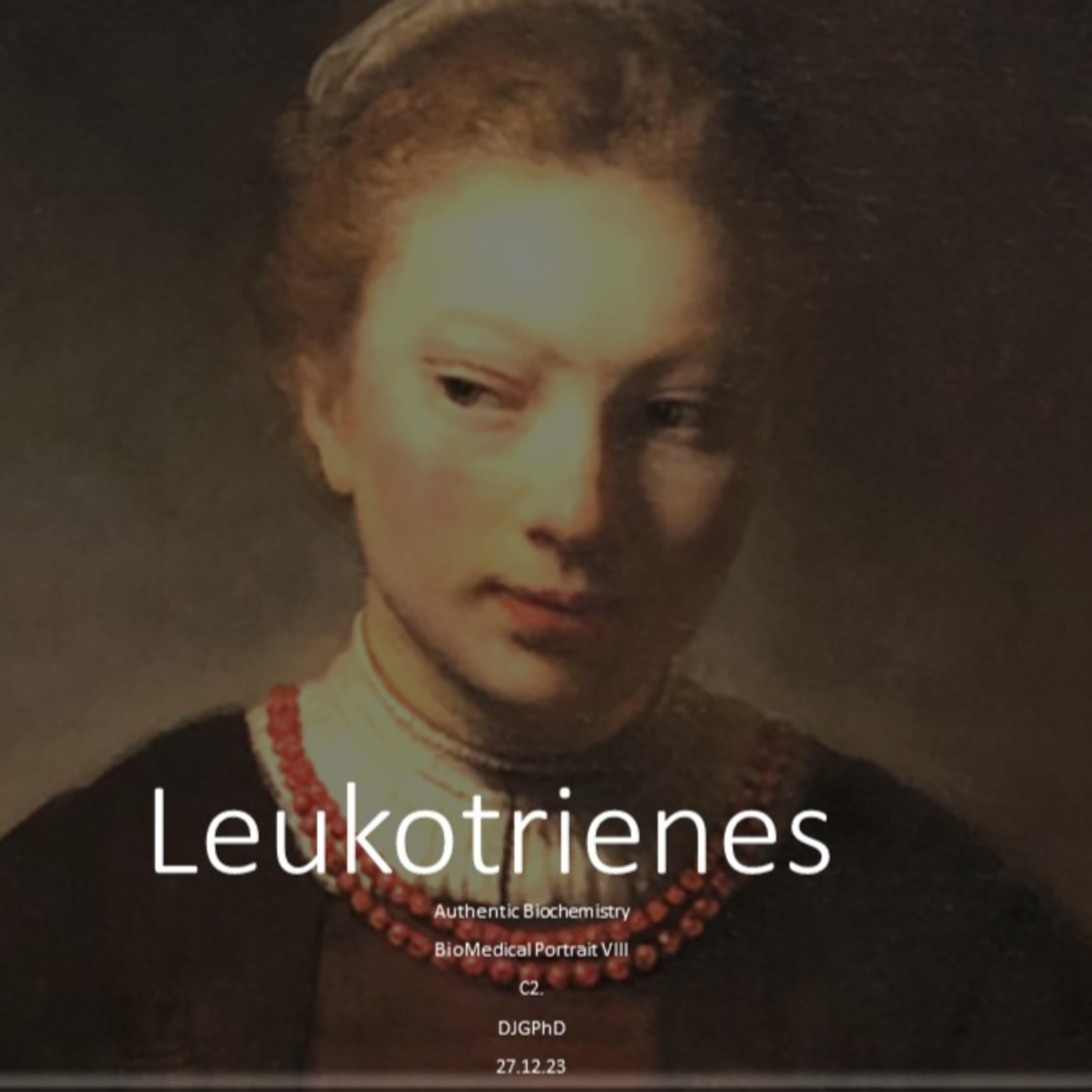 BioMedical Portrait VIII.c.2 Leukotrienes: regio-associated oxygenation patterns of lipoxins and peptido-LTC's distrubute among pro-inflammatory states . DJGPhD. 27.12.23. Authentic Biochemistry