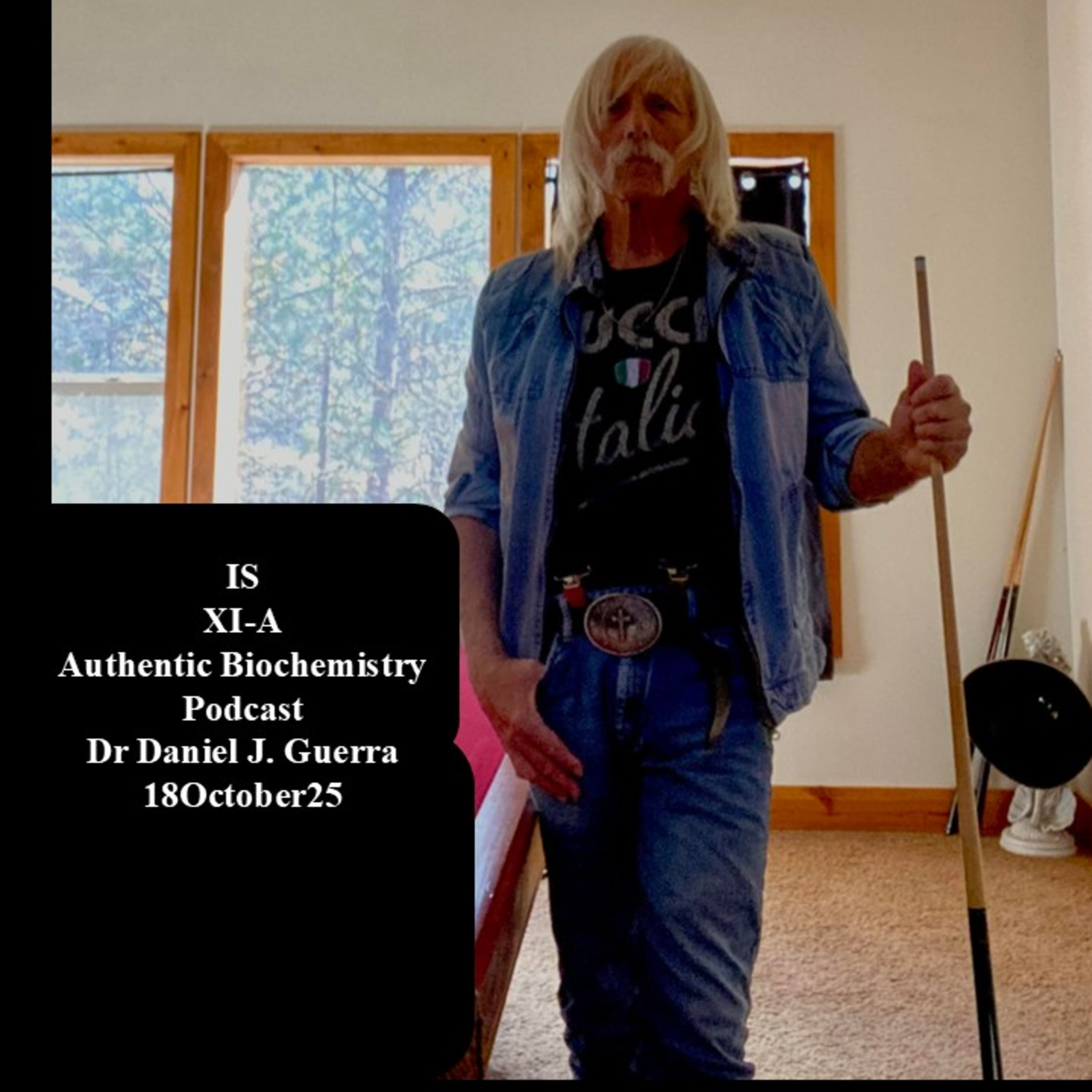 IS XI -A .Authentic Biochemistry Podcast Dr Daniel J. Guerra 18October25