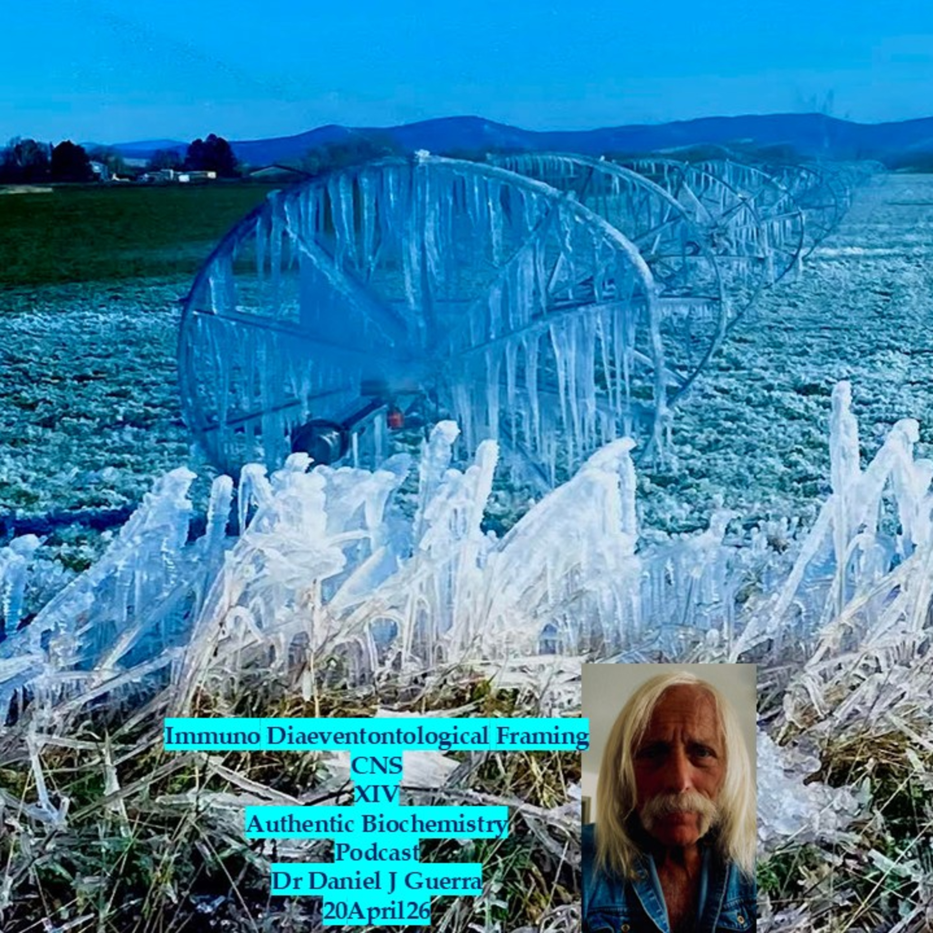 Immunoepigentic Tailoring of the CNSXIVAuthentic Biochemistry Podcast Dr. Daniel J Guerra. 20April26