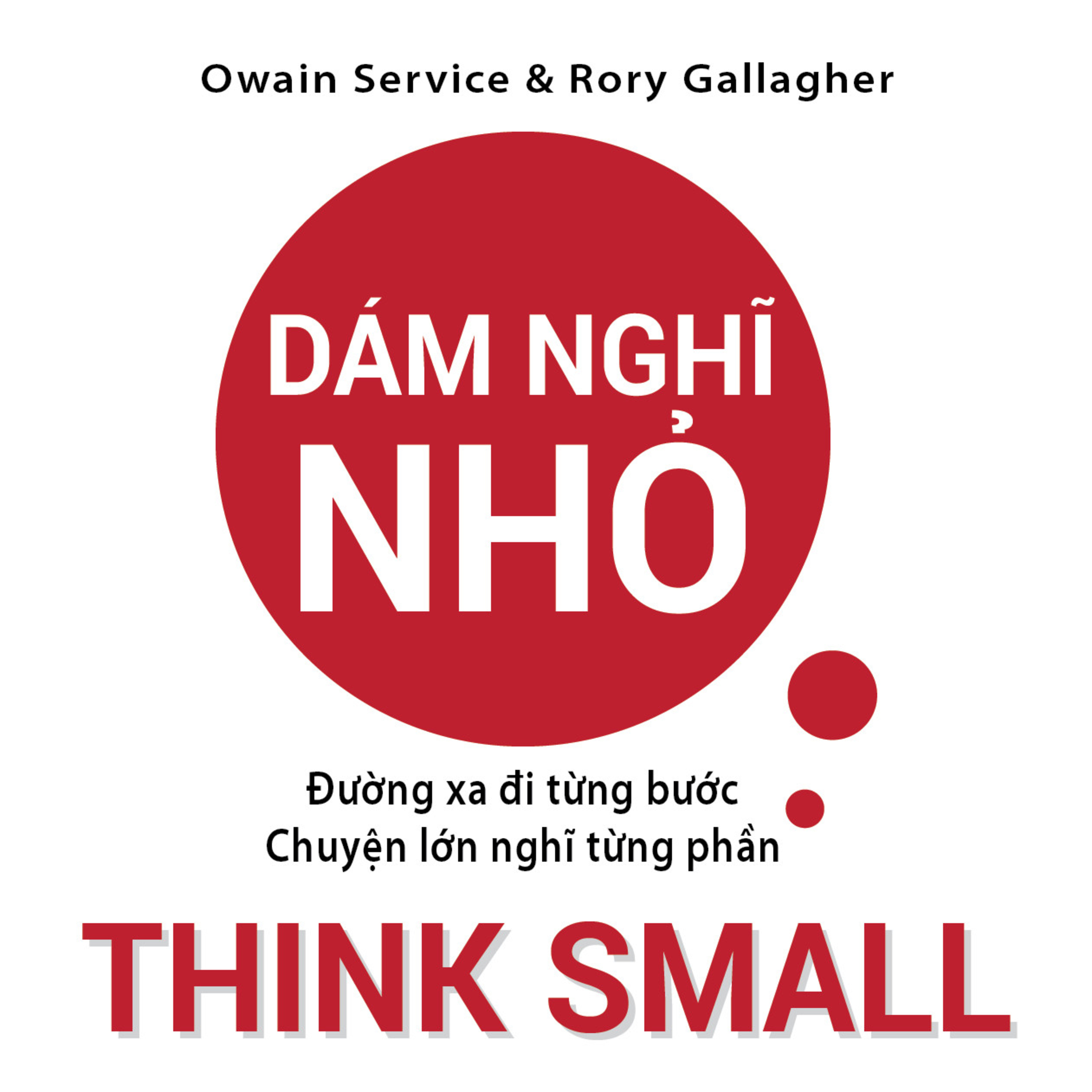 Sách nói Dám Nghĩ Nhỏ - Owain Service, Rory Gallagher | Voiz FM