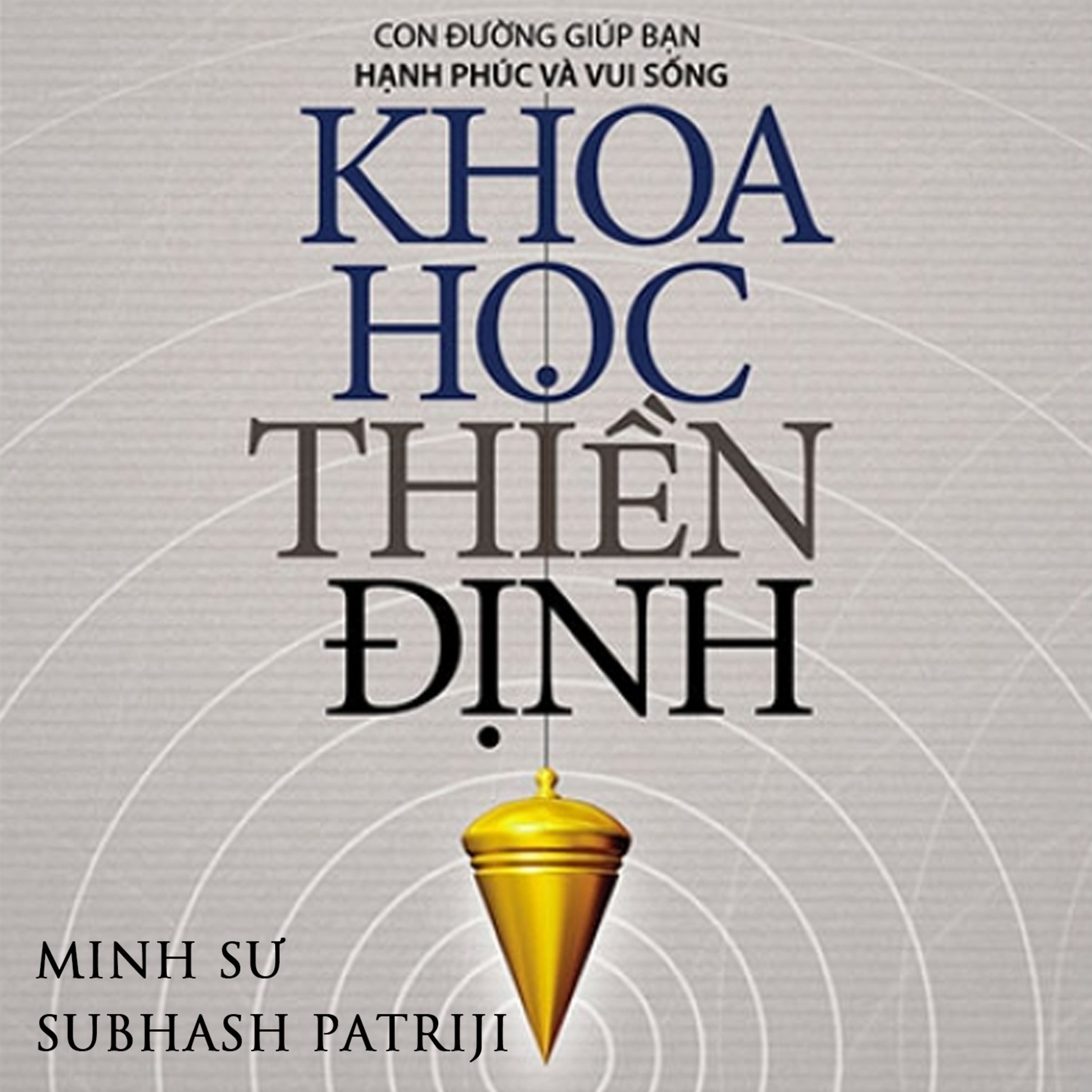 Sách nói Khoa Học Thiền Định - Minh Sư Patriji | Voiz FM