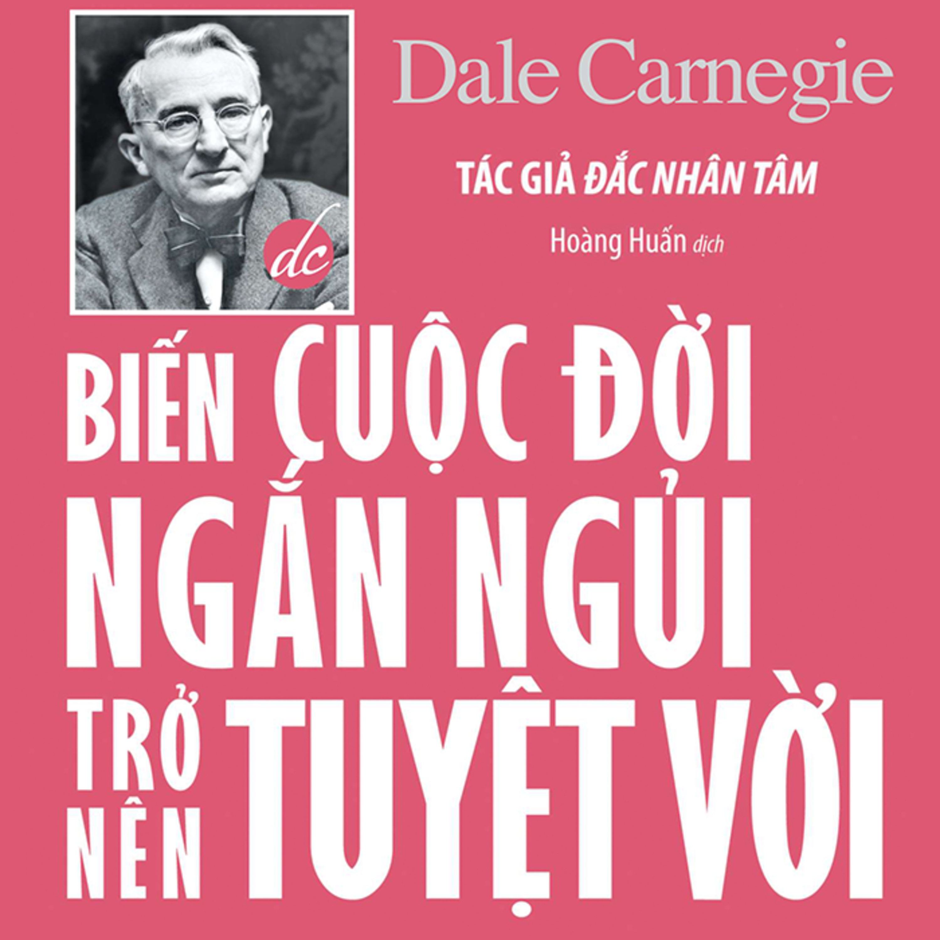 Sách nói Biến Cuộc Đời Ngắn Ngủi Trở Nên Tuyệt Vời - Dale Carnegie | Voiz FM