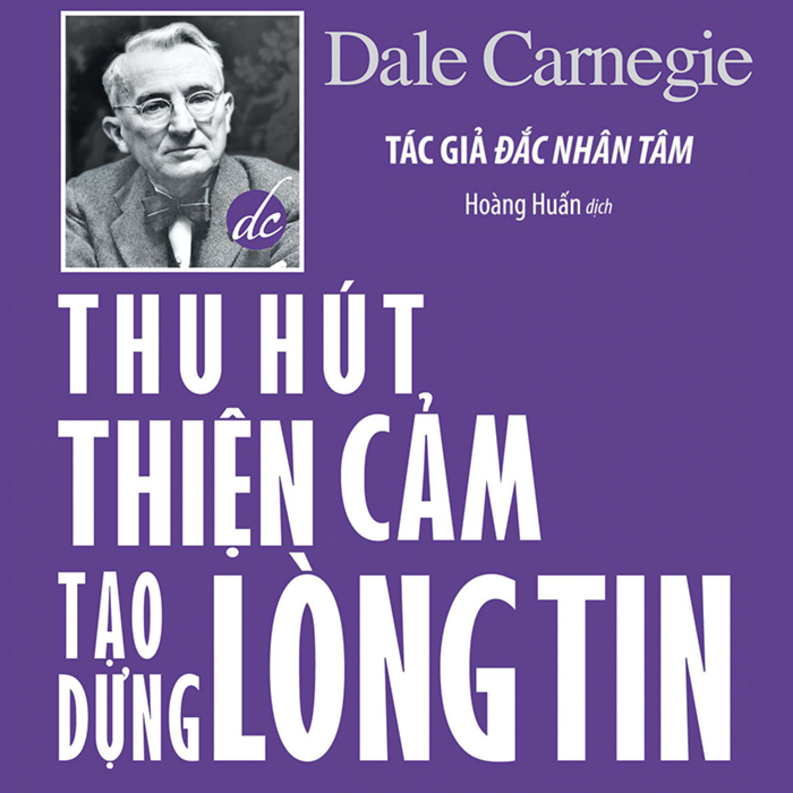 Sách nói Thu Hút Thiện Cảm - Tạo Dựng Lòng Tin - Dale Carnegie | Voiz FM