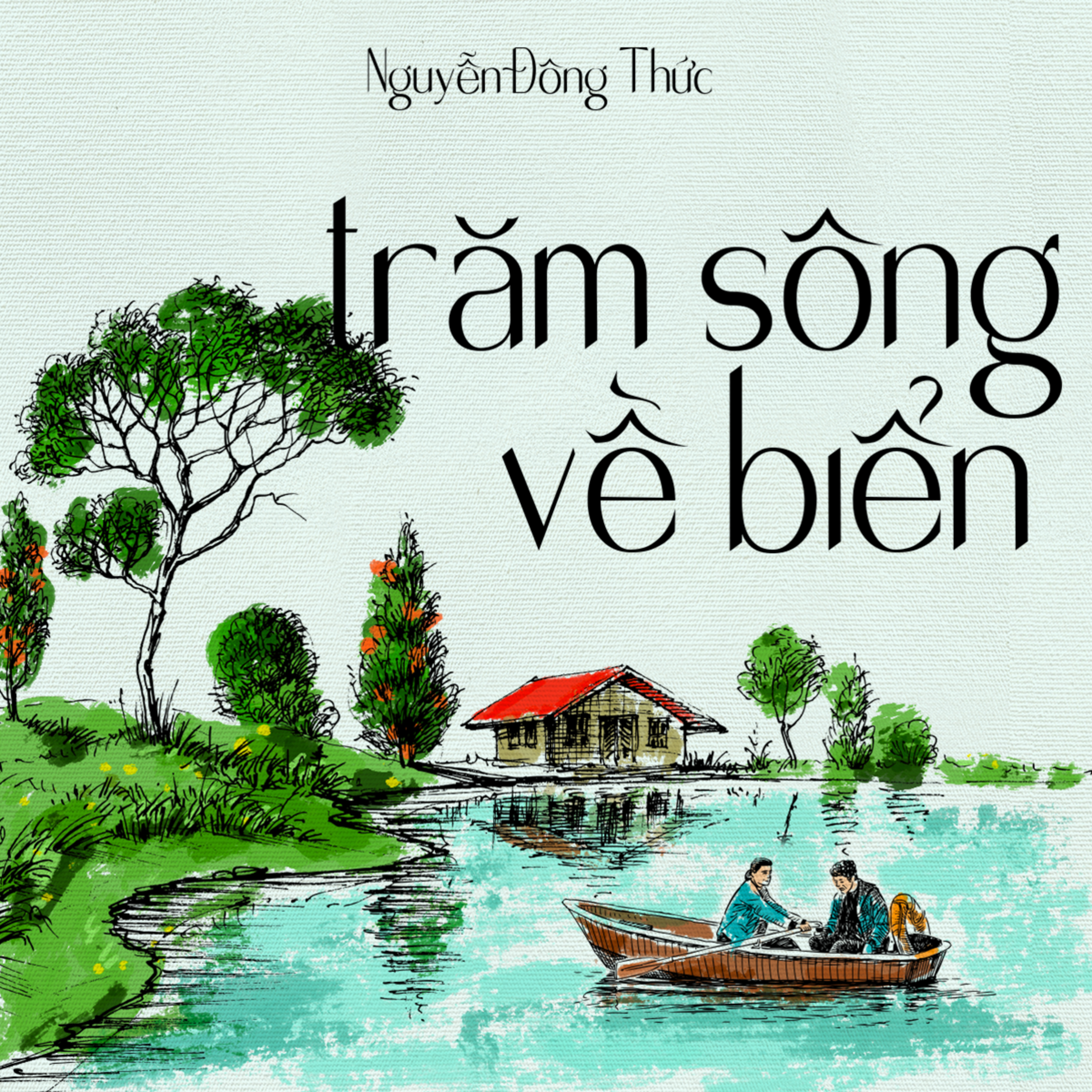 Sách nói Trăm Sông Về Biển - Nguyễn Đông Thức | Voiz FM