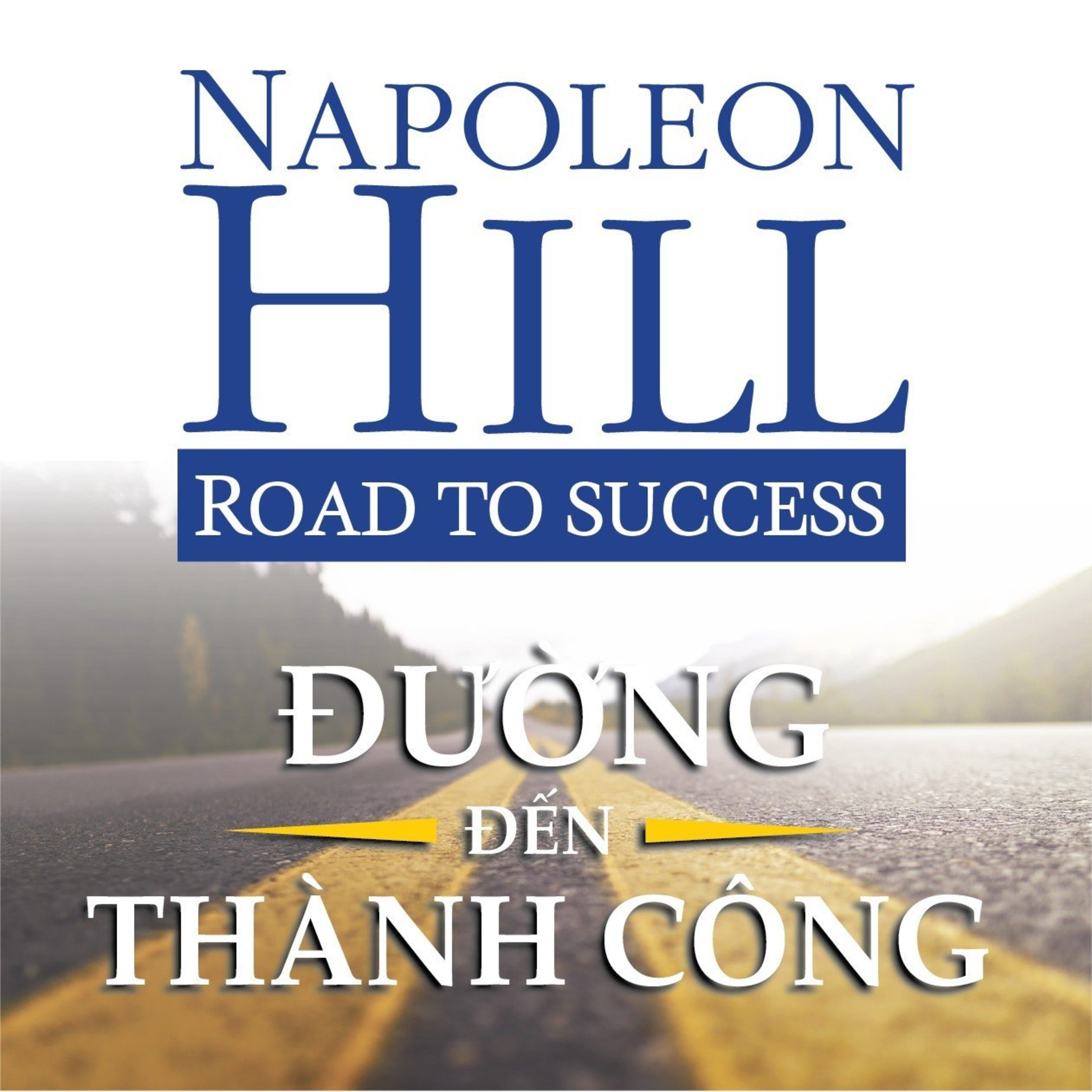 Sách nói Đường Đến Thành Công - Napoleon Hill | Voiz FM