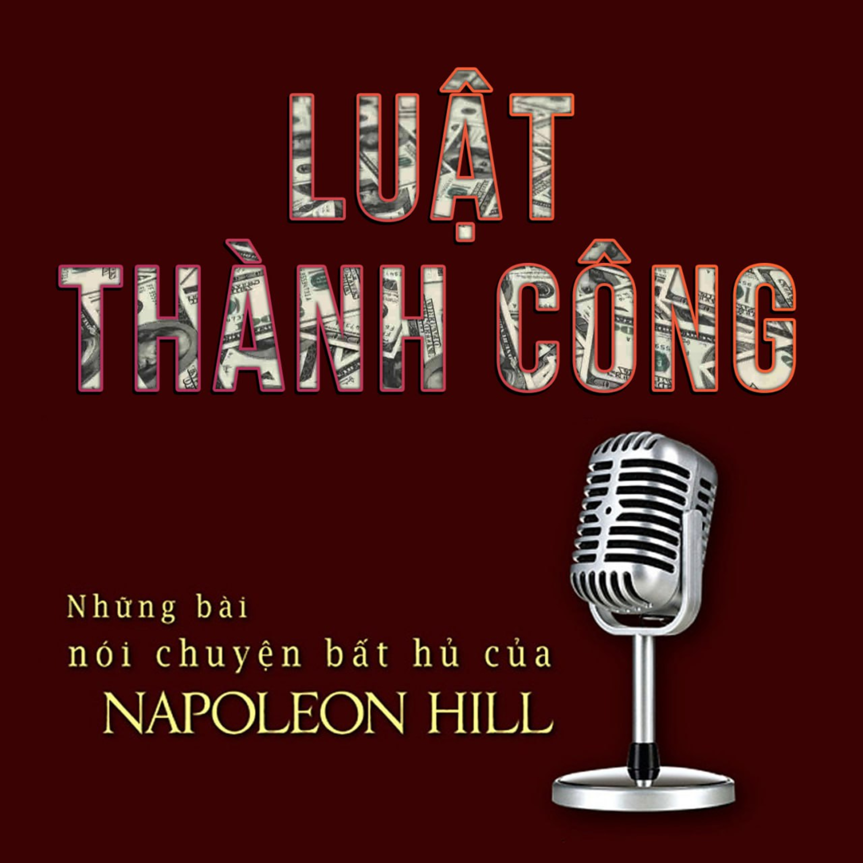 Sách nói Luật Thành Công - Những Bài Nói Chuyện Bất Hủ Của Napoleon Hill | Voiz FM