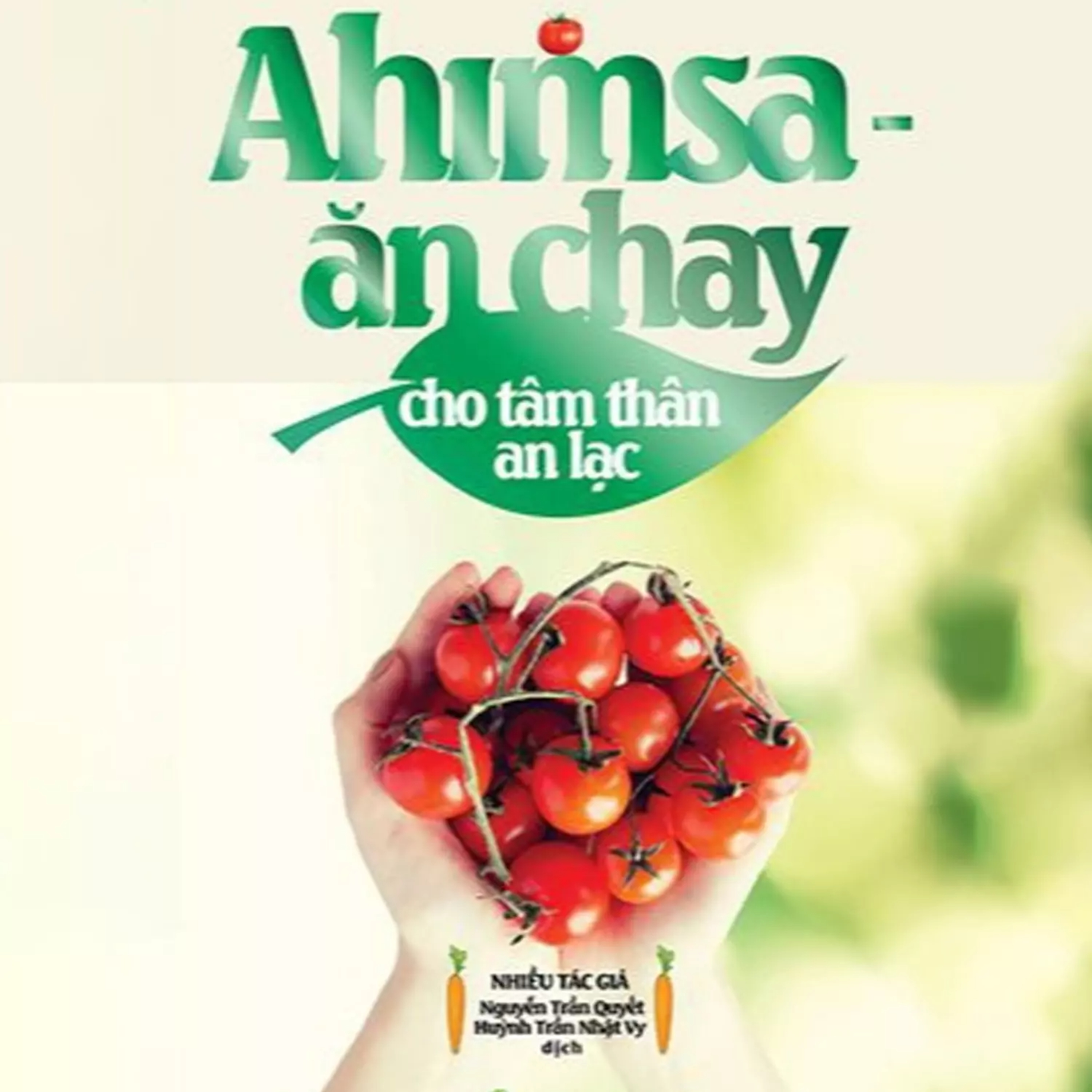 Sách nói Ahimsa - Ăn Chay Cho Tâm Thân An Lạc - Nhiều tác giả | Voiz FM