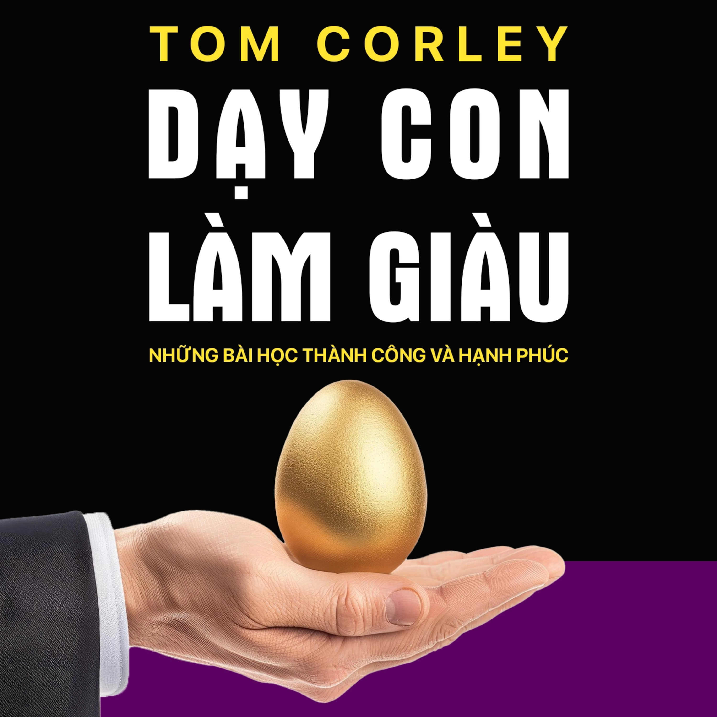 Sách nói Dạy Con Làm Giàu – Những Bài Học Thành Công và Hạnh Phúc - Tom Corley | Voiz FM