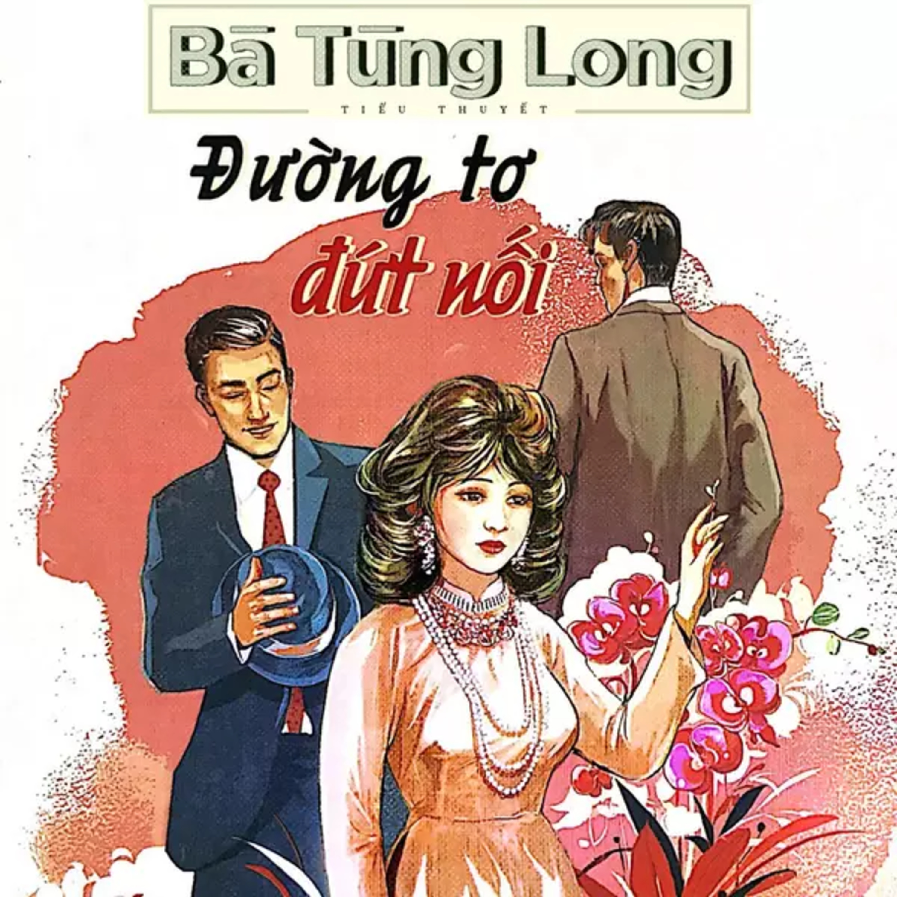 Sách nói Đường Tơ Đứt Nối - Bà Tùng Long | Voiz FM