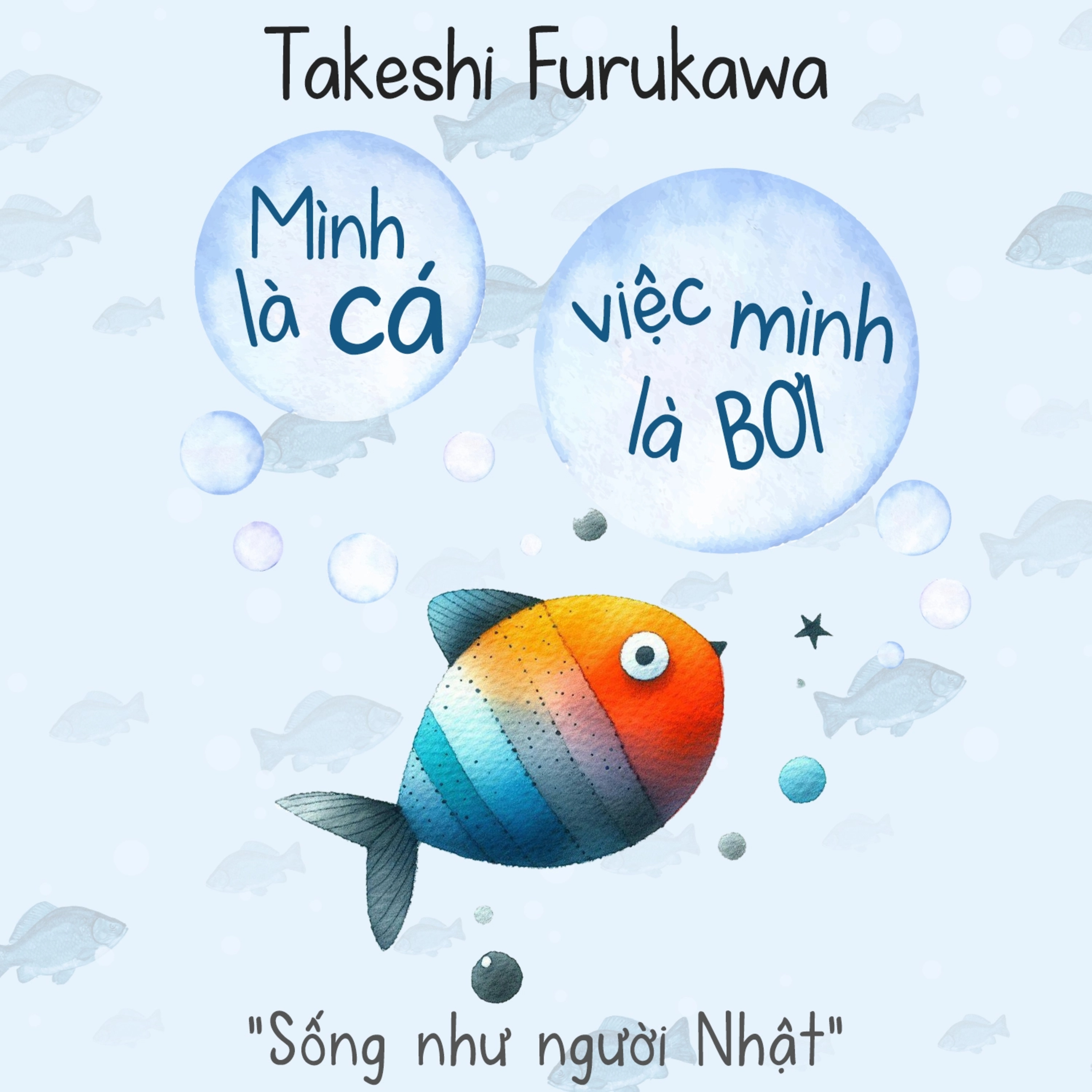 Sách nói Mình Là Cá, Việc Mình Là Bơi - Takeshi Furukawa | Voiz FM
