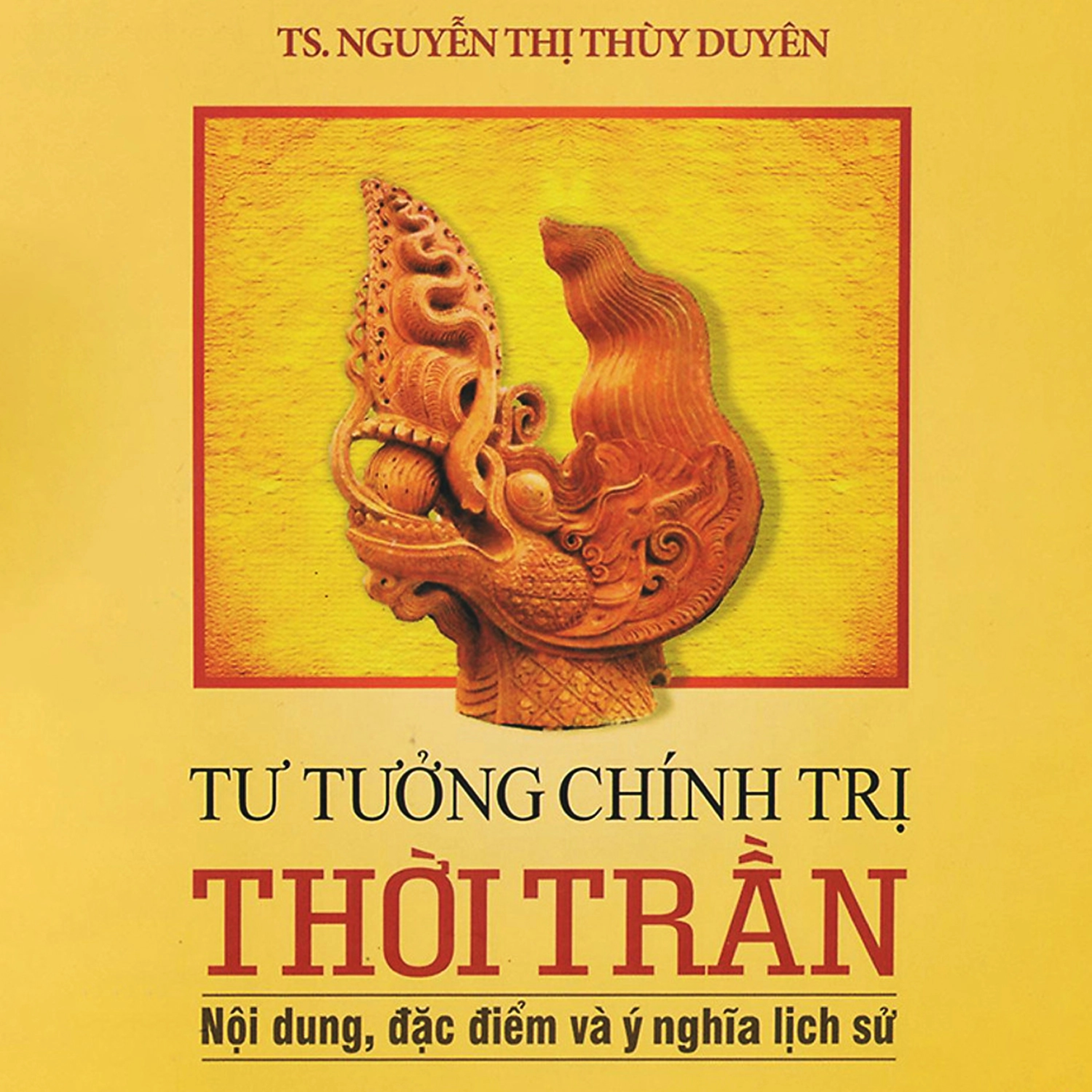 Sách nói Tư Tưởng Chính Trị Thời Trần - Nội dung, đặc điểm và ý nghĩa lịch sử | Voiz FM