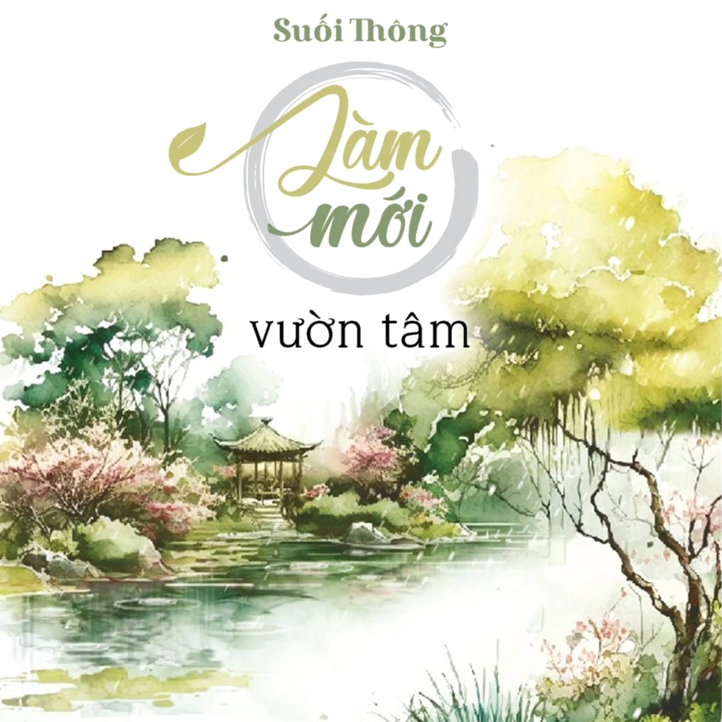 Sách nói Làm Mới Vườn Tâm - Suối Thông | Voiz FM