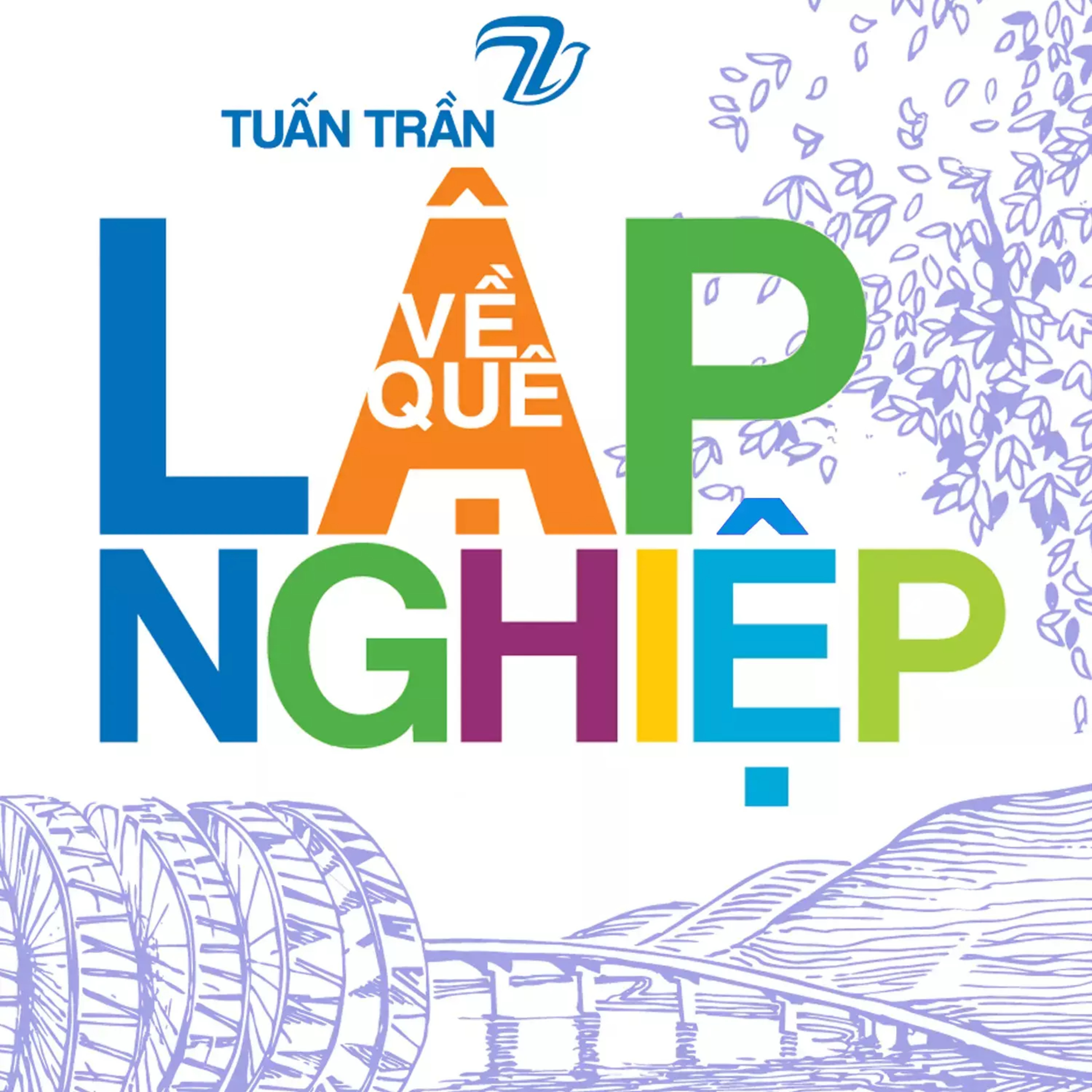 Sách nói Về Quê Lập Nghiệp - Tuấn Trần | Voiz FM