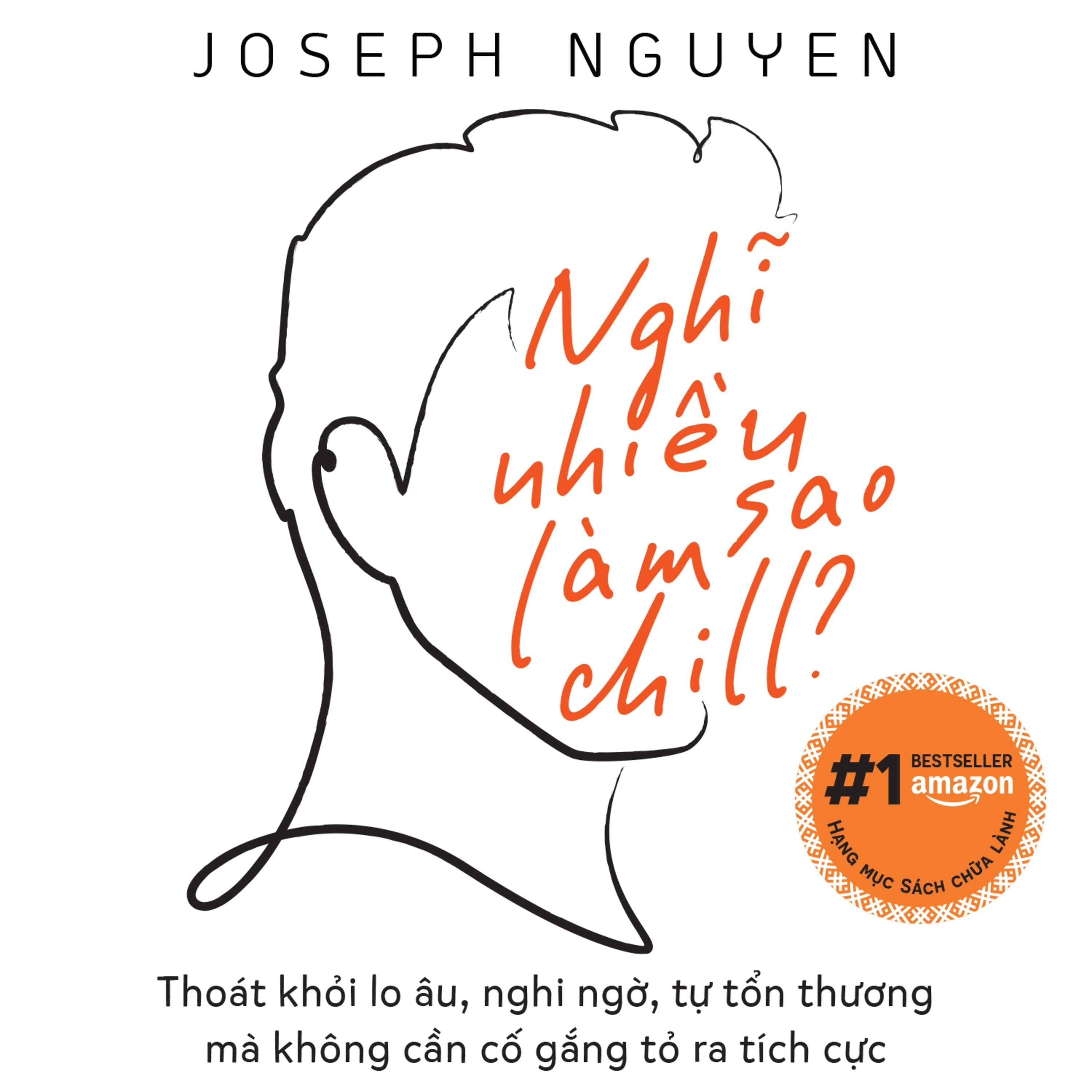 Sách nói Nghĩ Nhiều Làm Sao Chill - Joseph Nguyen | Voiz FM