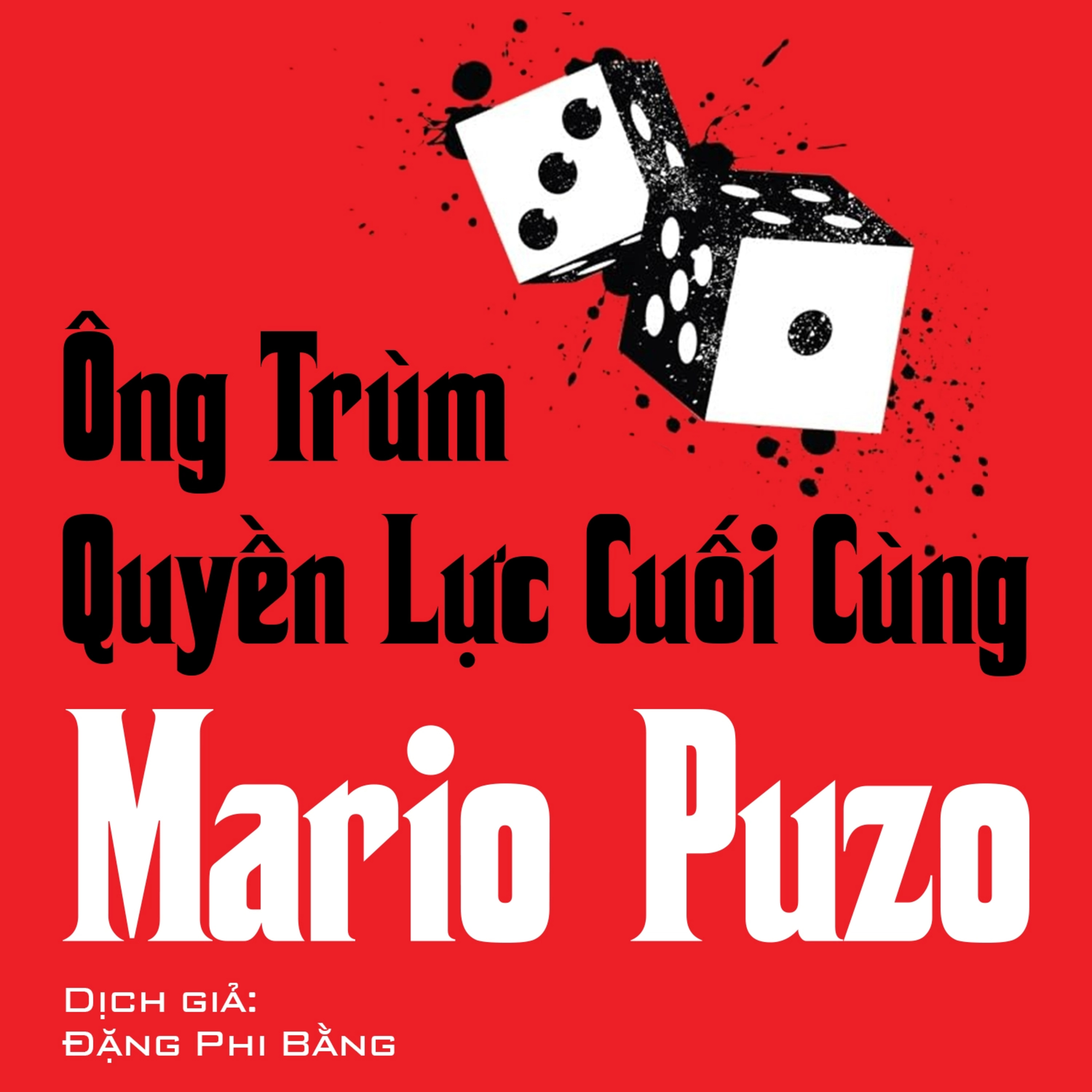 Sách nói Ông Trùm Quyền Lực Cuối Cùng - Mario Puzo | Voiz FM