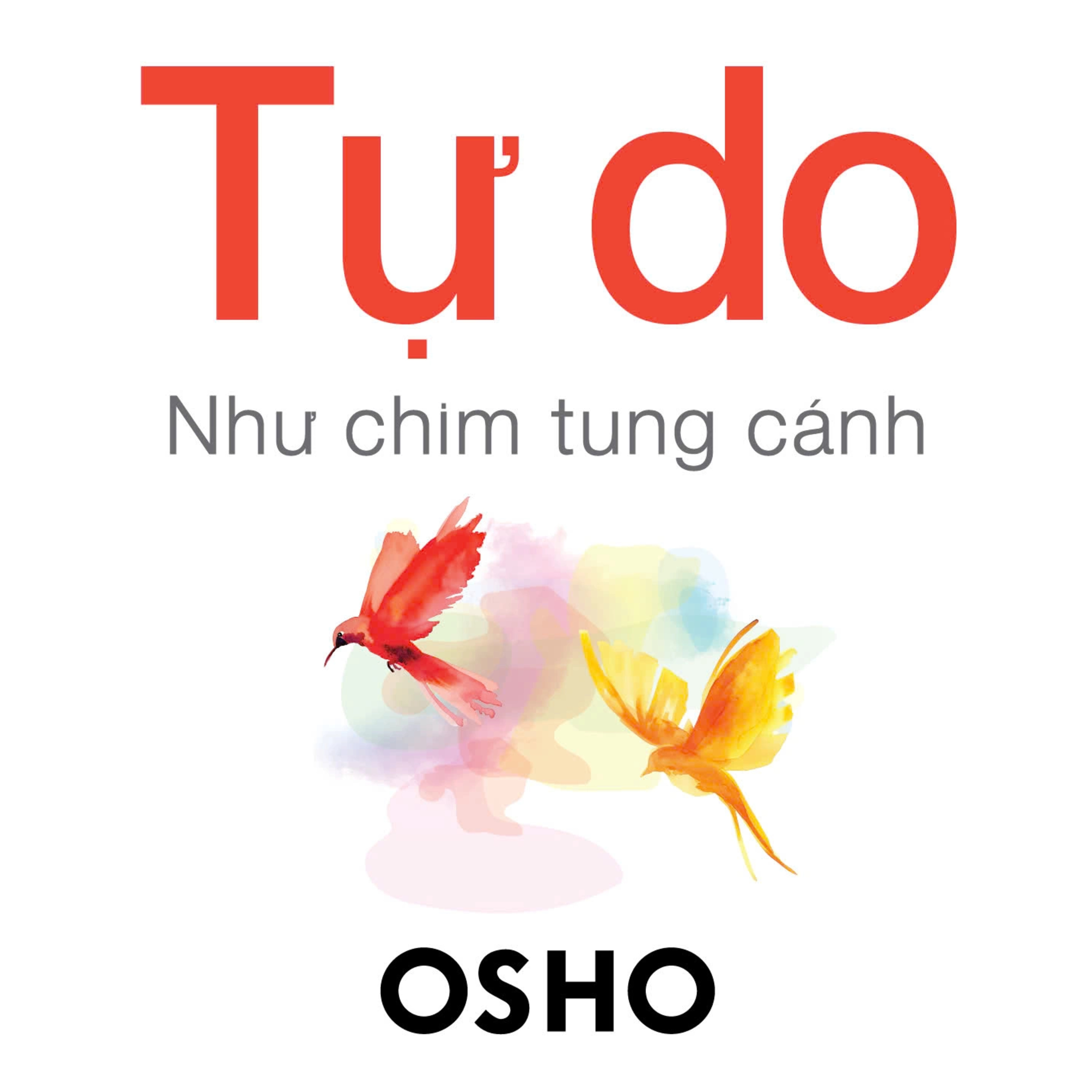 Sách nói Tự Do – Như Chim Tung Cánh - Osho | Voiz FM
