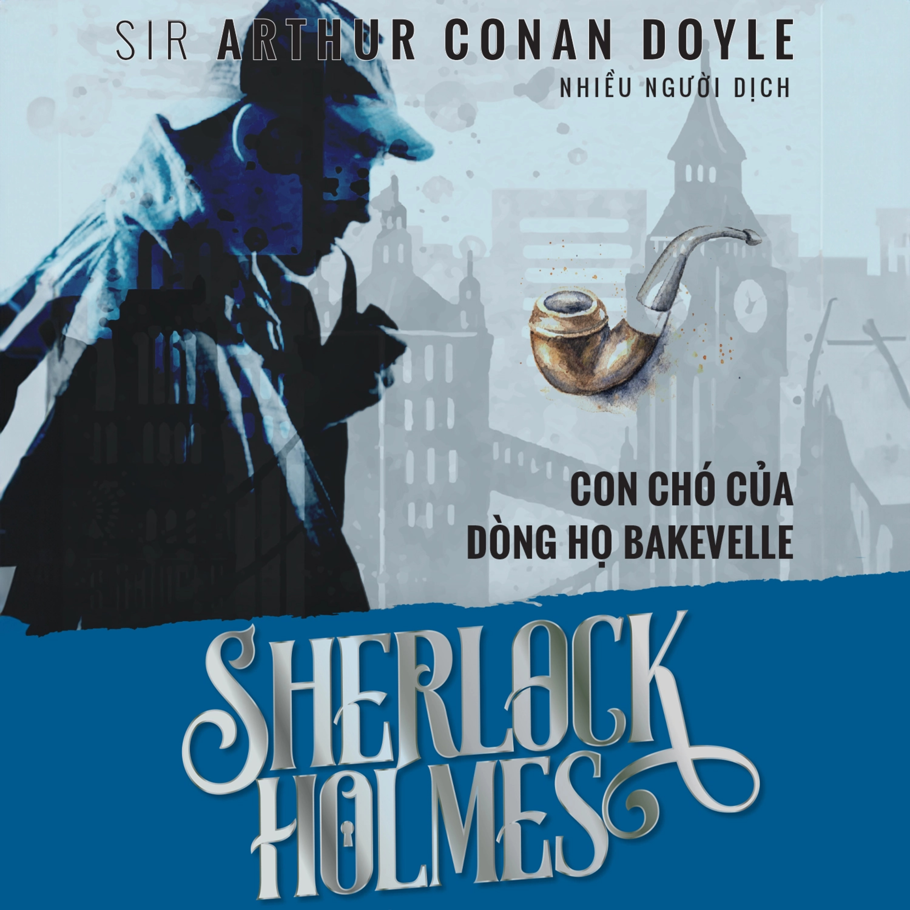 Sách nói Sherlock Holmes – Con Chó Của Dòng Họ Bakevelle - Arthur Conan Doyle | Voiz FM
