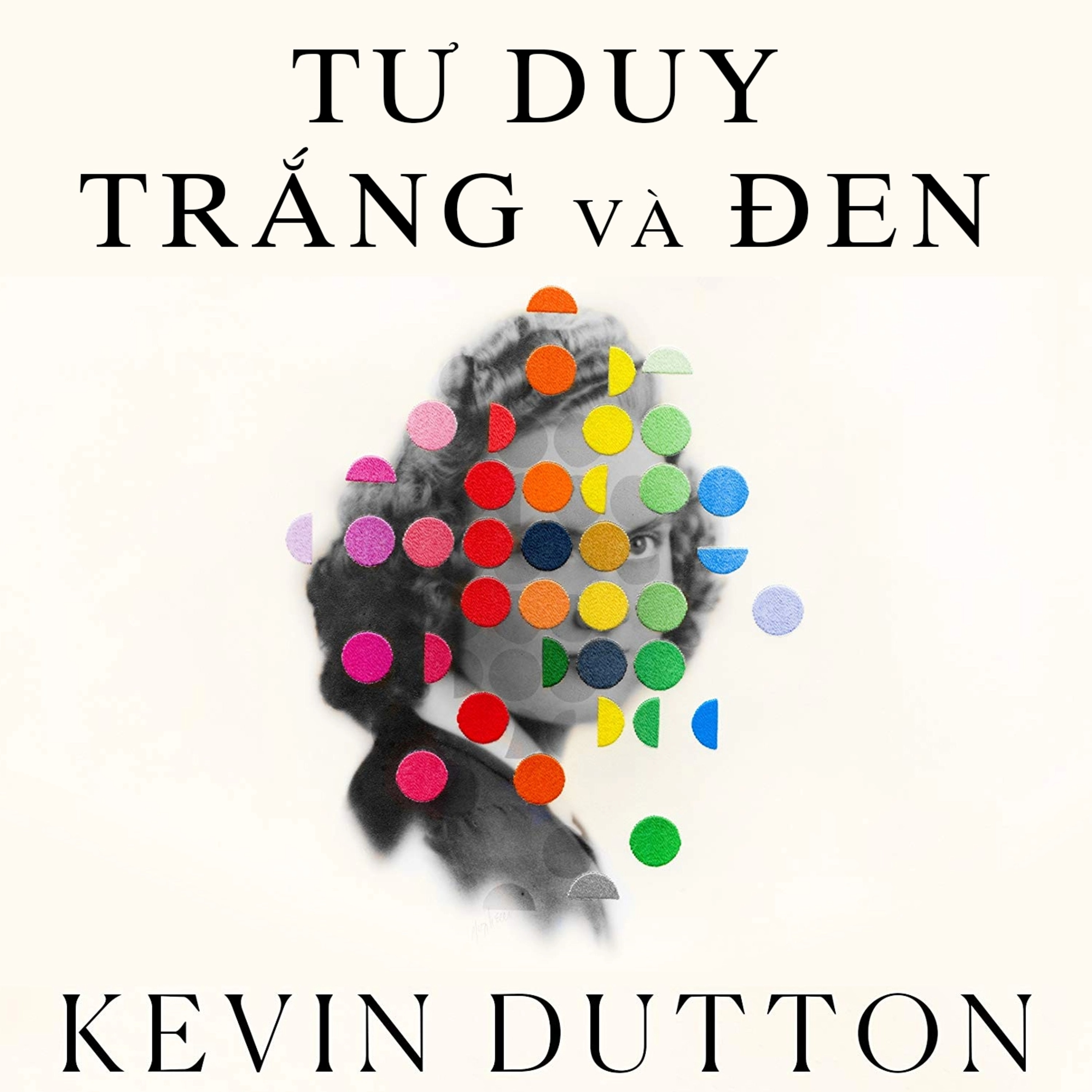 Sách nói Tư Duy Trắng & Đen - Kevin Dutton | Voiz FM