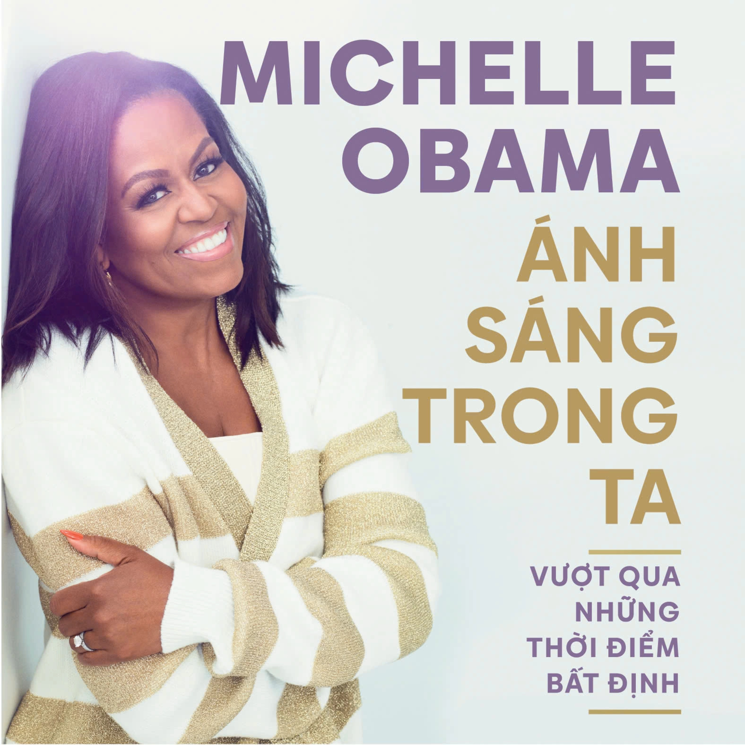 Sách nói Ánh Sáng Trong Ta - Vượt Qua Những Thời Điểm Bất Định - Michelle Obama | Voiz FM