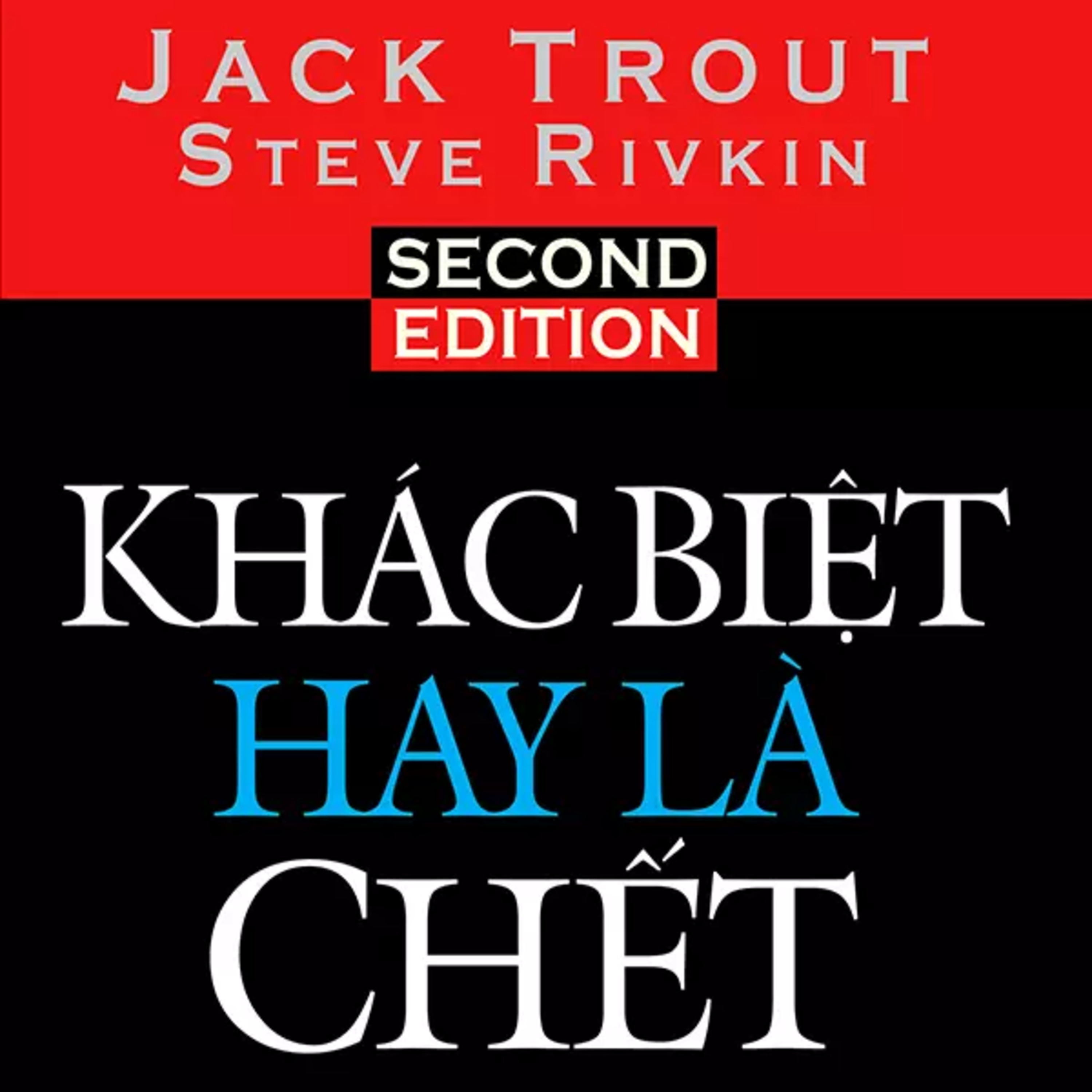 Sách nói Khác Biệt Hay Là Chết - Jack Trout, Steve Rivkin | Voiz FM