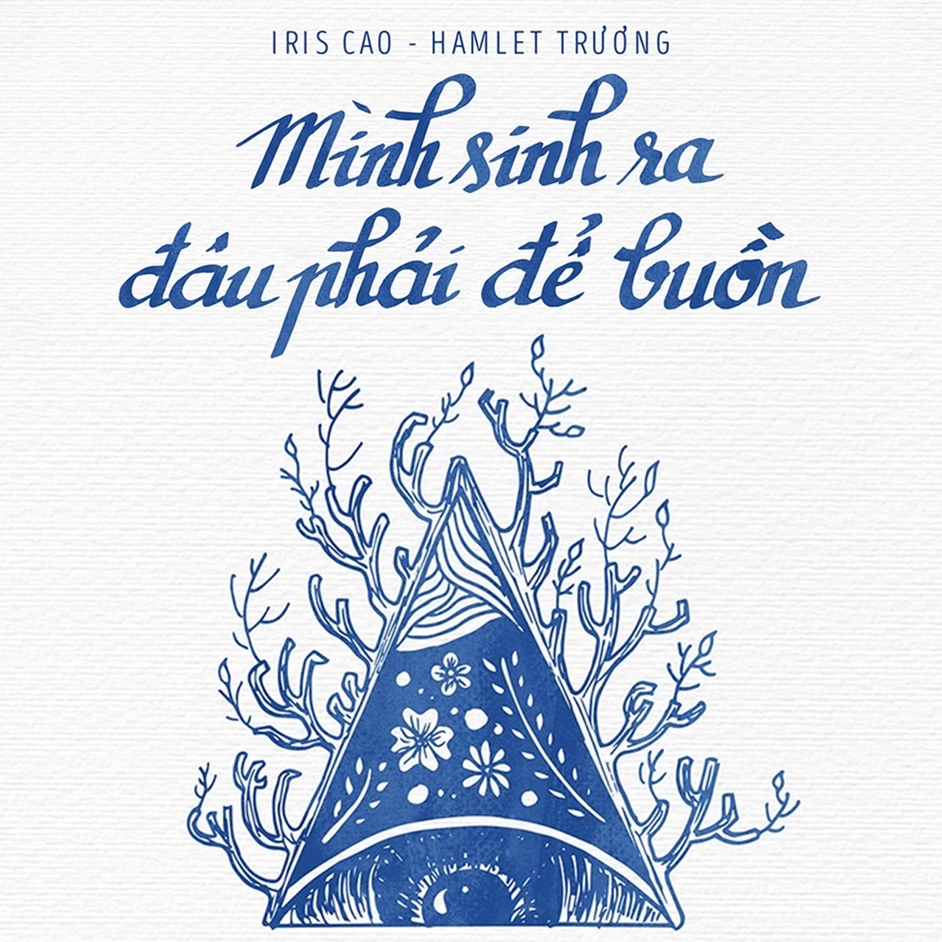 Sách nói Mình Sinh Ra Đâu Phải Để Buồn - Iris Cao, Hamlet Trương | Voiz FM