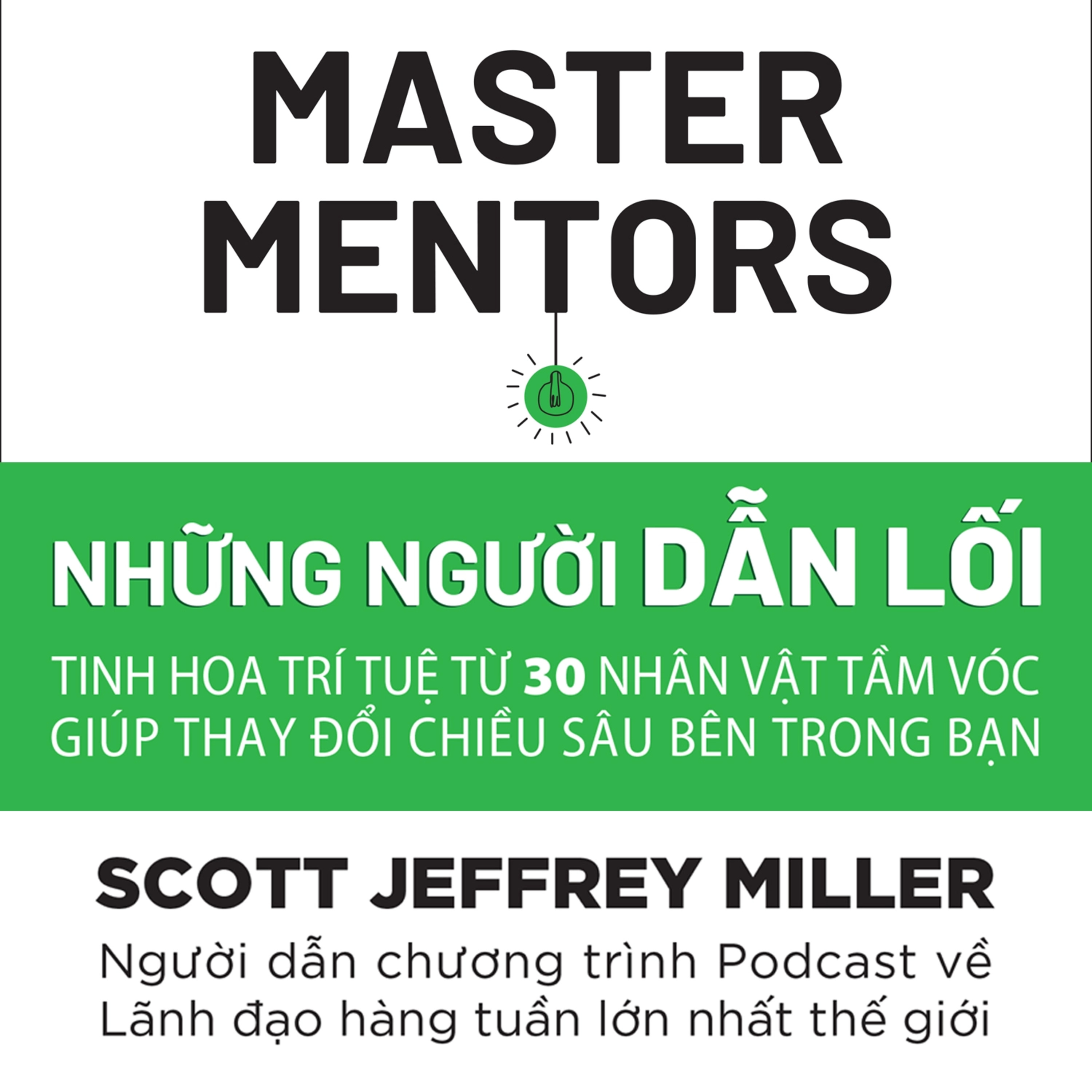 Sách nói Những Người Dẫn Lối - Scott Jeffrey Miller | Voiz FM