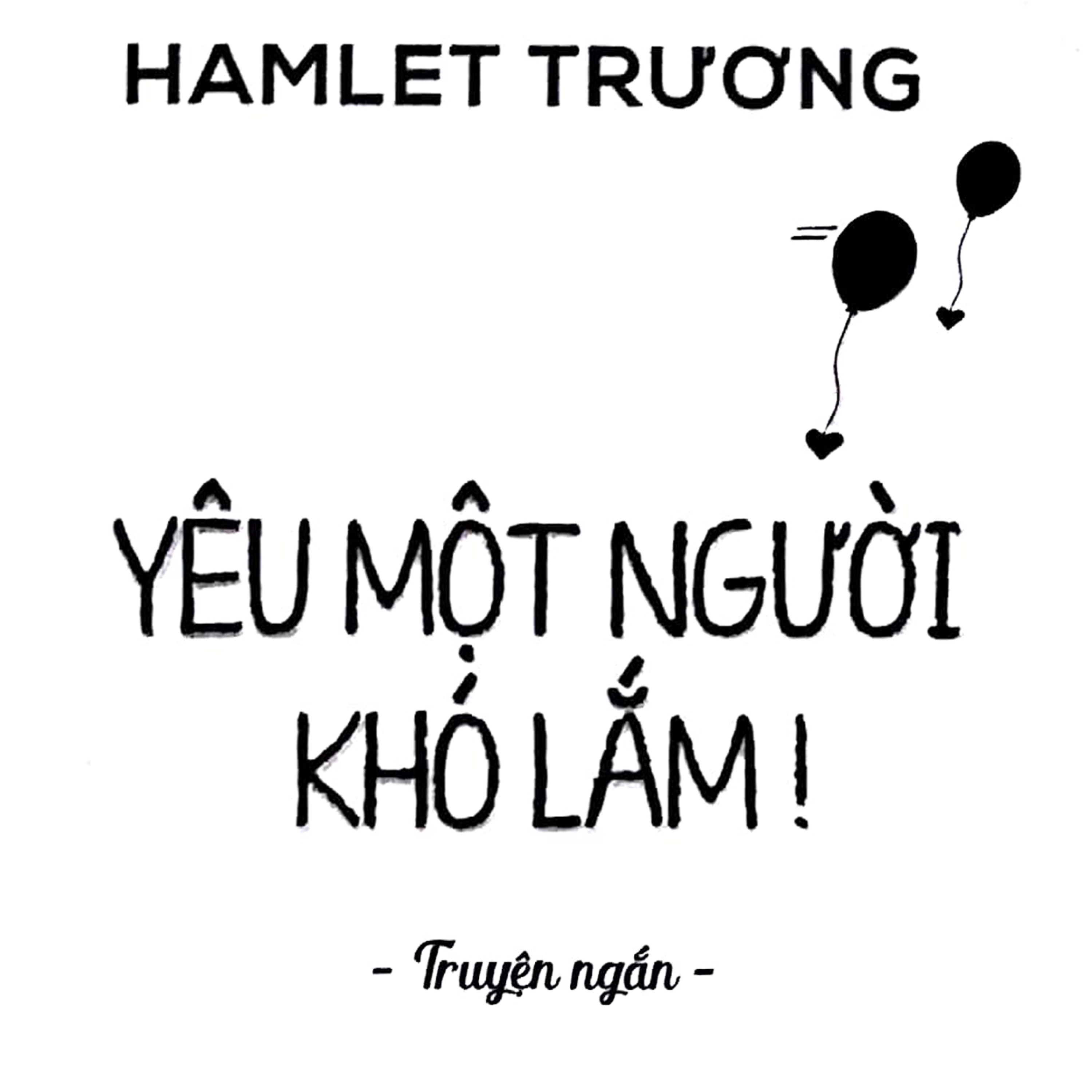 Sách nói Yêu Một Người Khó Lắm - Hamlet Trương | Voiz FM