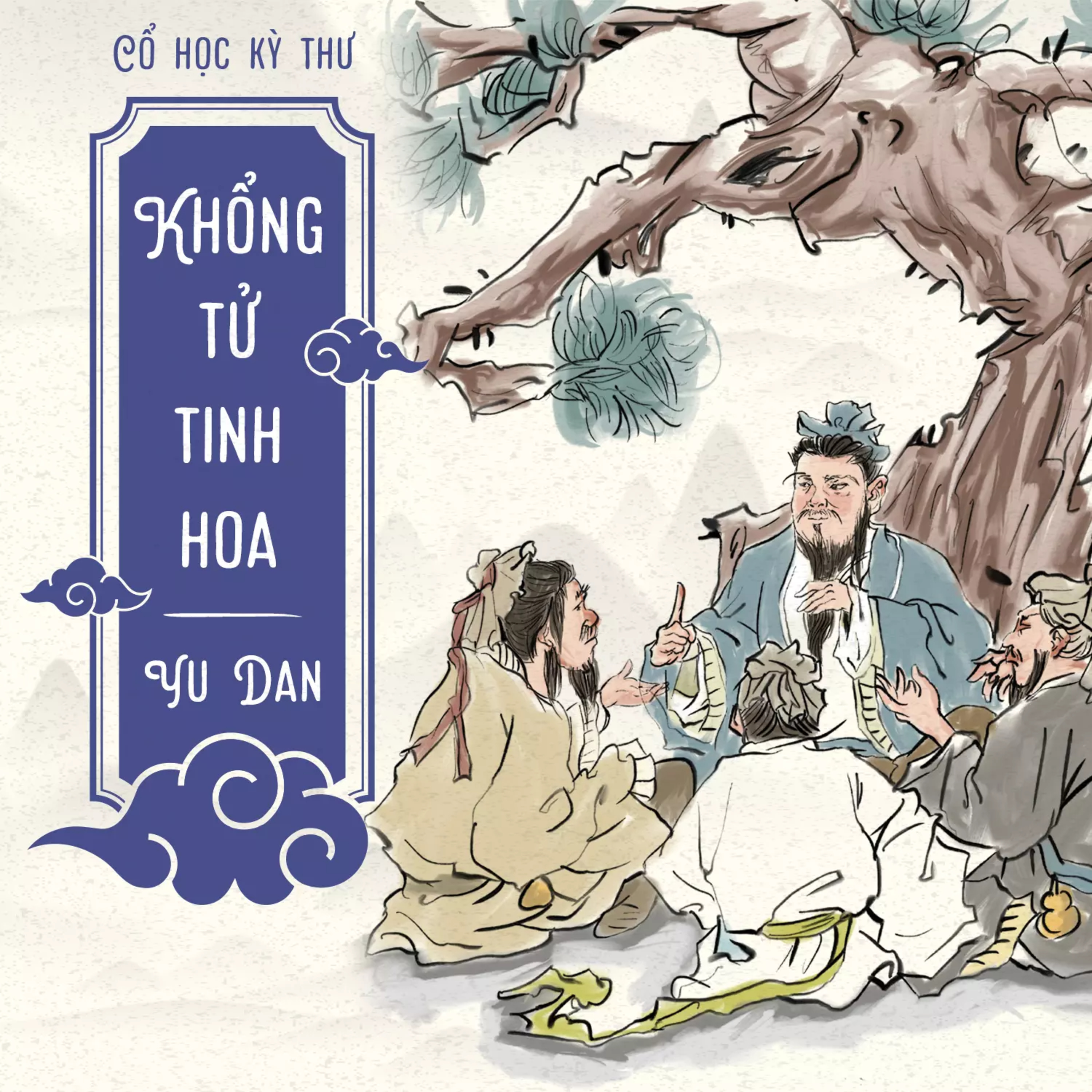 Sách nói Khổng Tử Tinh Hoa (Cổ học kỳ thư - quyển 1) - Yu Dan | Voiz FM