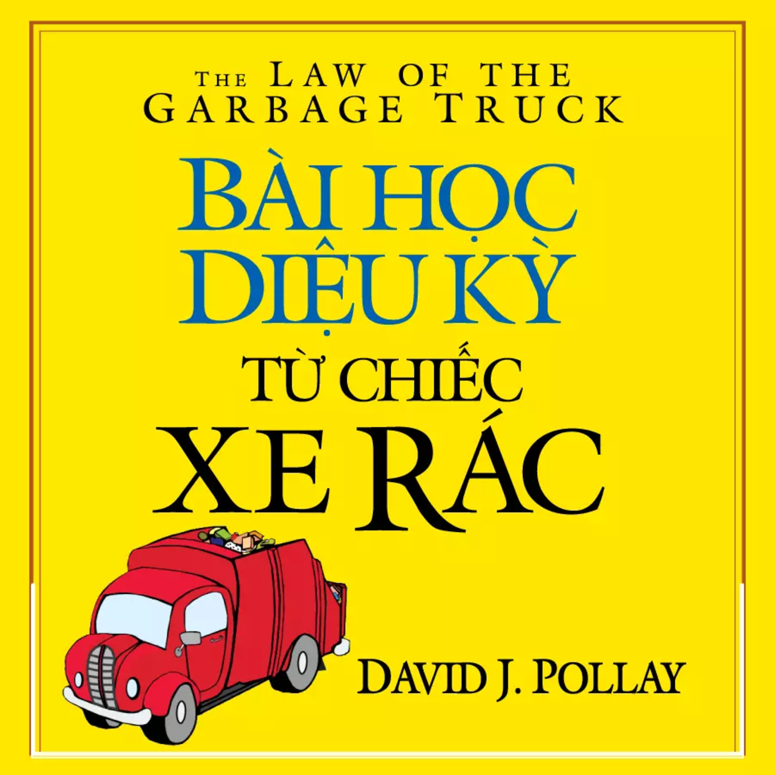 Sách nói Bài Học Diệu Kỳ Từ Chiếc Xe Rác - David J. Pollay | Voiz FM