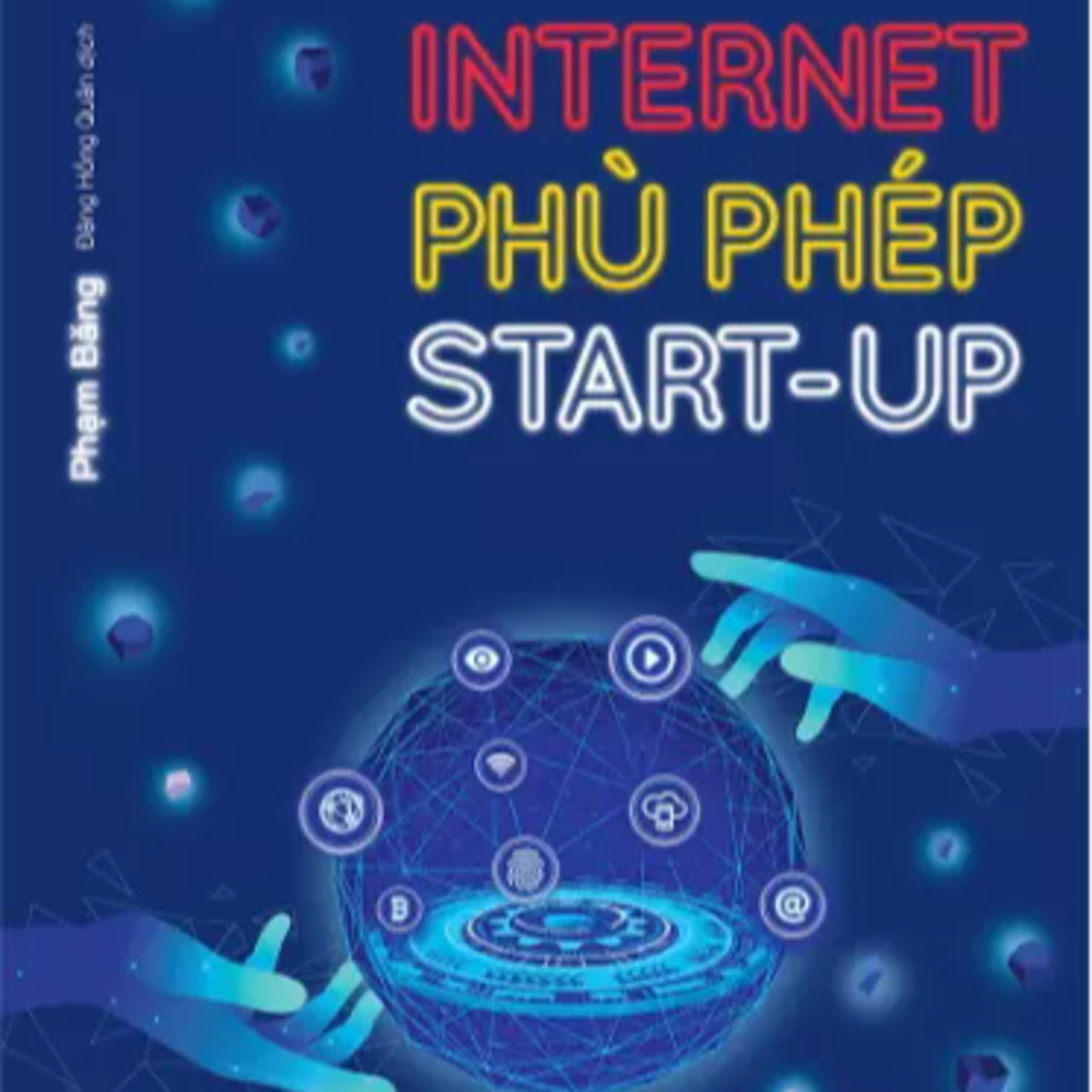 Sách nói Internet Phù Phép Start-Up - Phạm Băng | Voiz FM