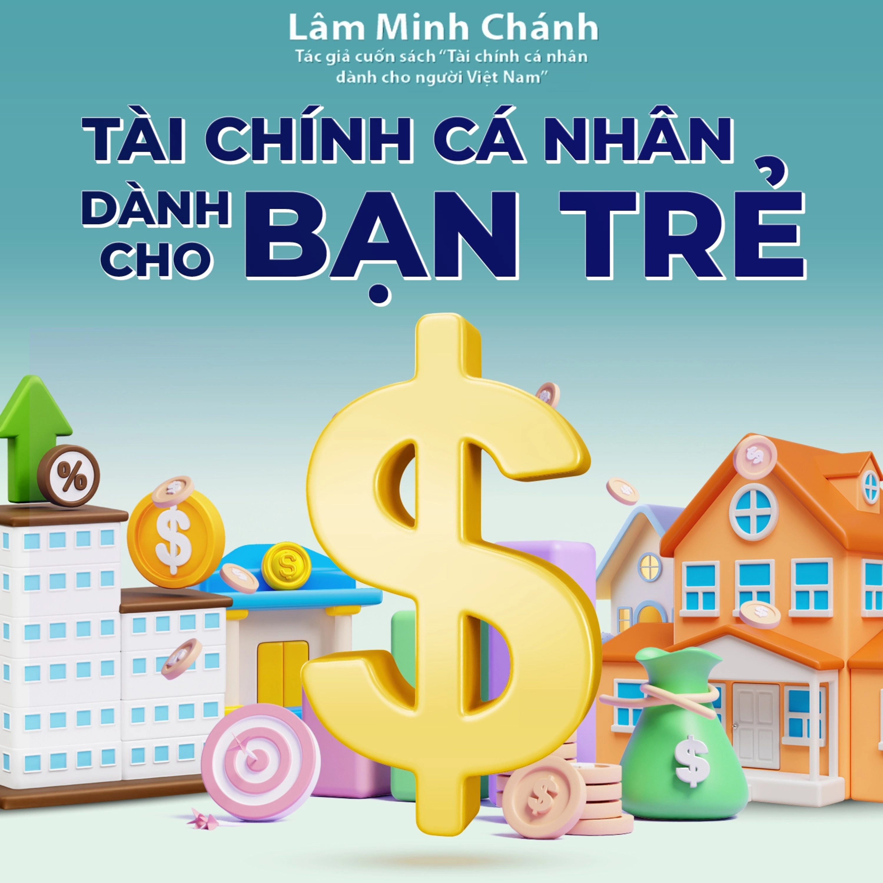Sách nói Tài Chính Cá Nhân Dành Cho Bạn Trẻ - Lâm Minh Chánh | Voiz FM