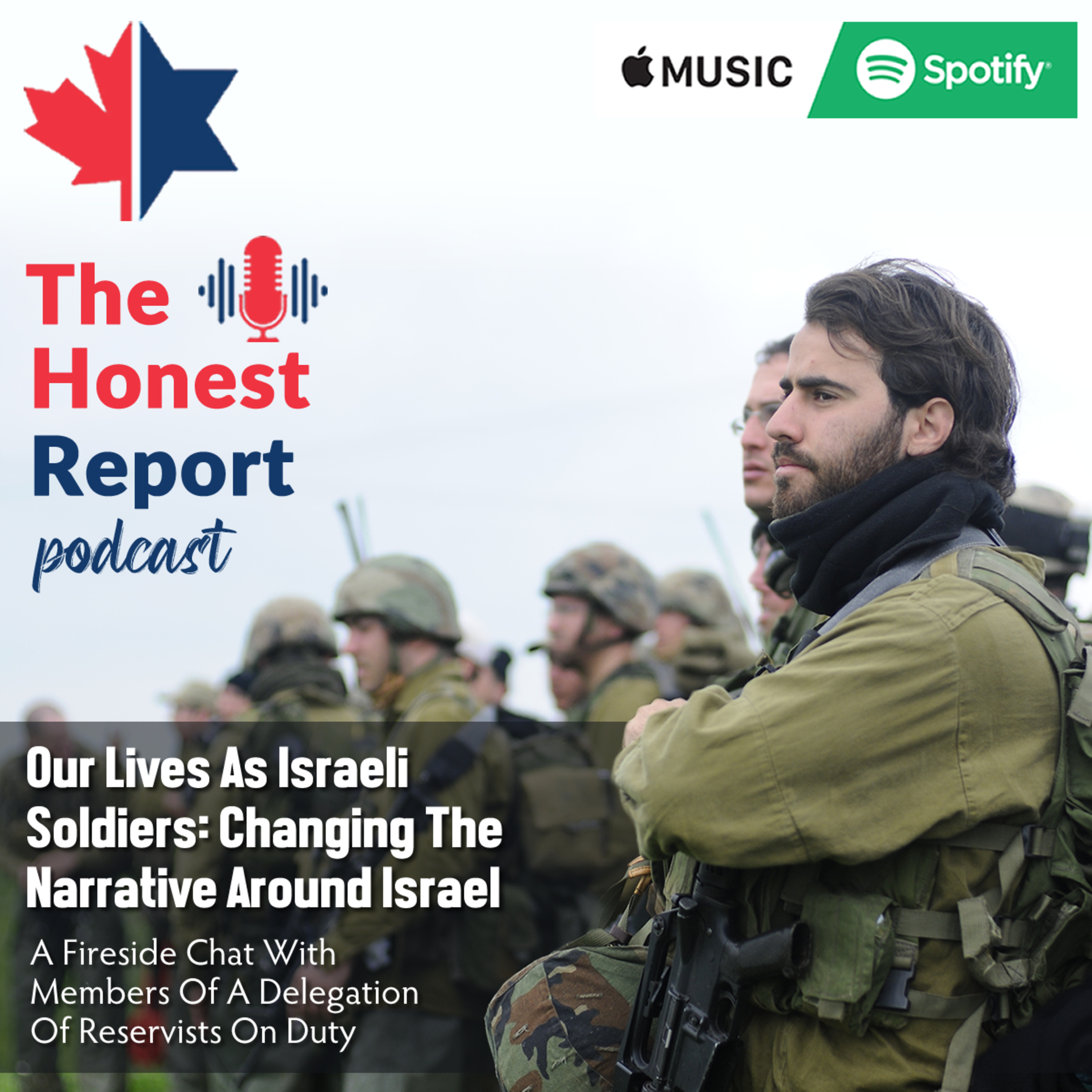 Our Lives As Israeli Soldiers: Changing The Narrative Around Israel - A Fireside Chat With Members Of A Delegation Of Reservists On Duty episode artwork