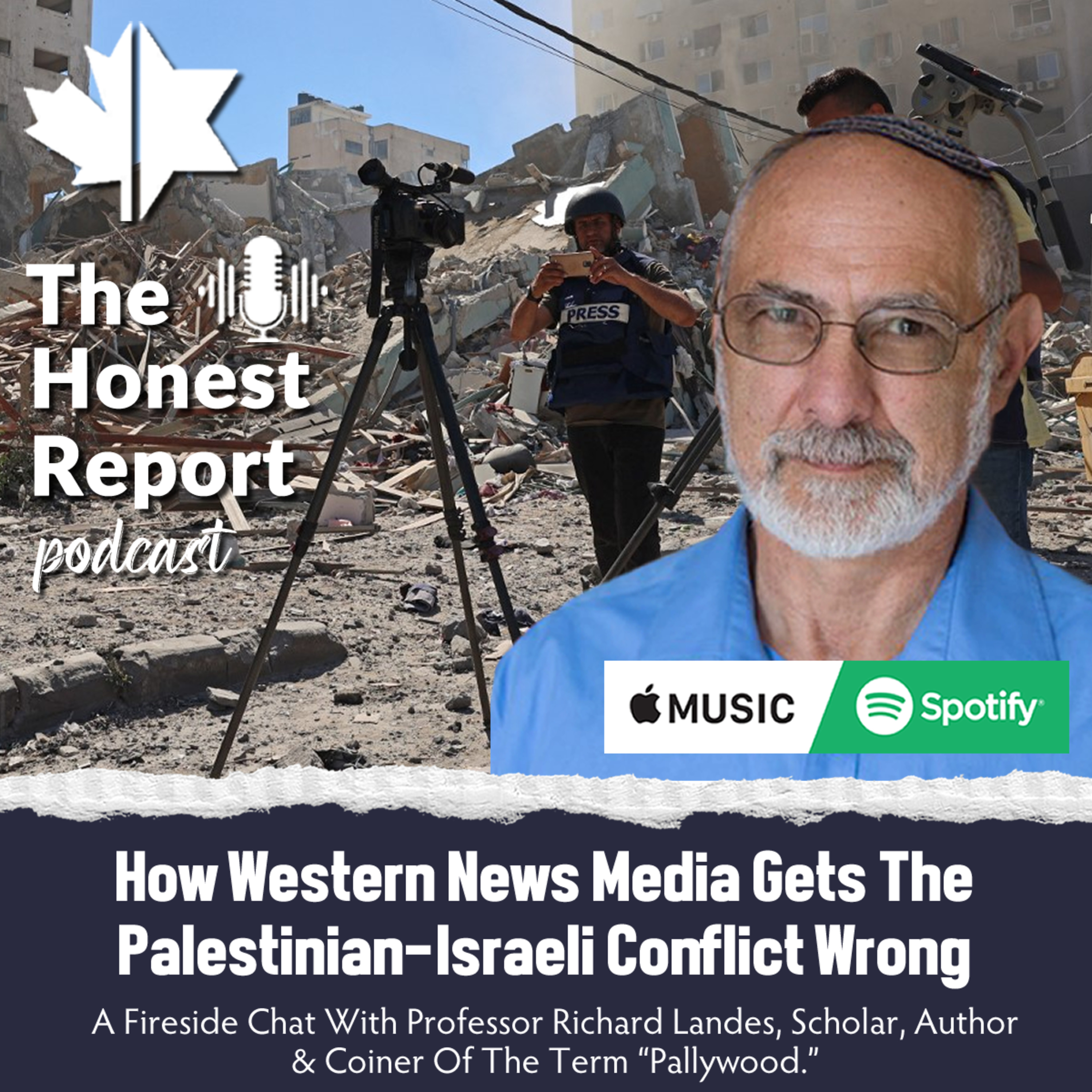 How Western News Media Gets The Palestinian-Israeli Conflict Wrong: A Fireside Chat With Professor Richard Landes, Scholar, Author & Coiner Of The Term "Pallywood." episode artwork