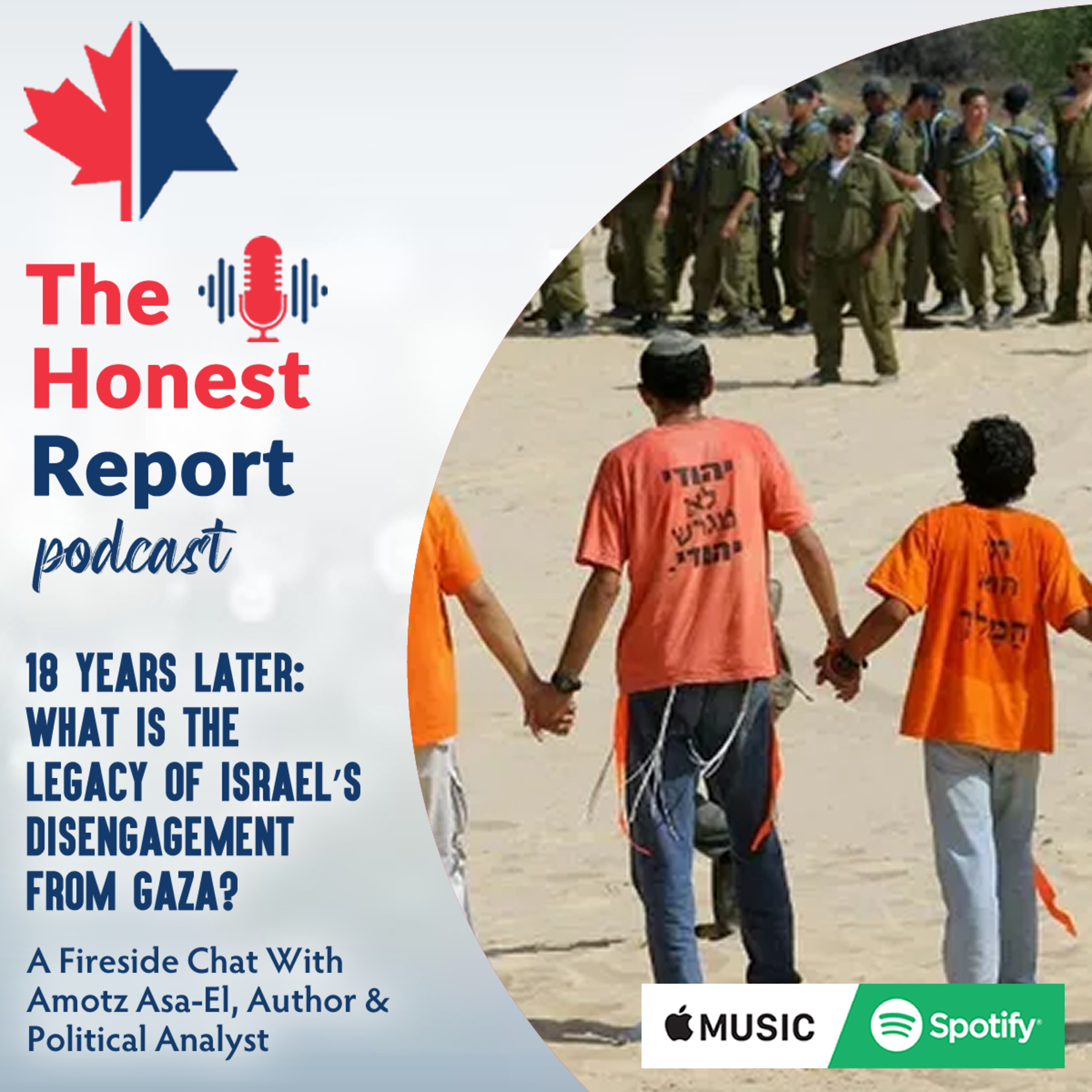 18 Years Later: What Is The Legacy of Israel's Disengagement From Gaza? A Fireside Chat With Amotz Asa-El, Author & Political Analyst episode artwork