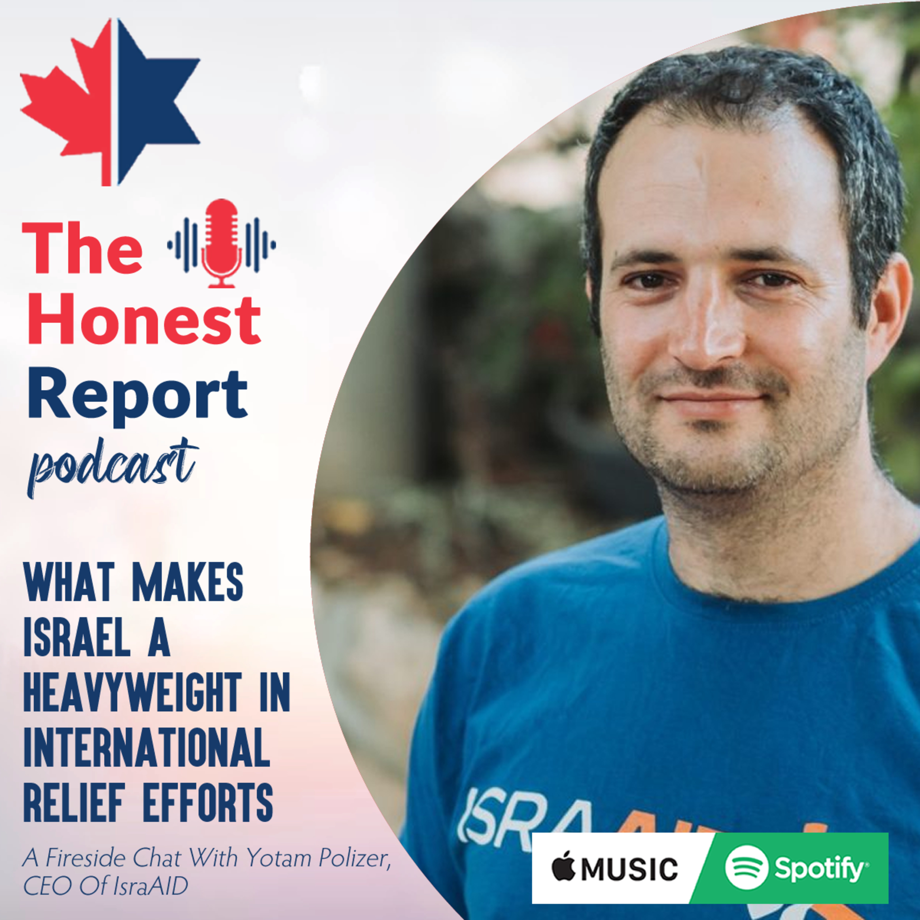 What Makes Israel A Heavyweight In International Relief Efforts: A Fireside Chat With Yotam Polizer, CEO Of IsraAID  episode artwork