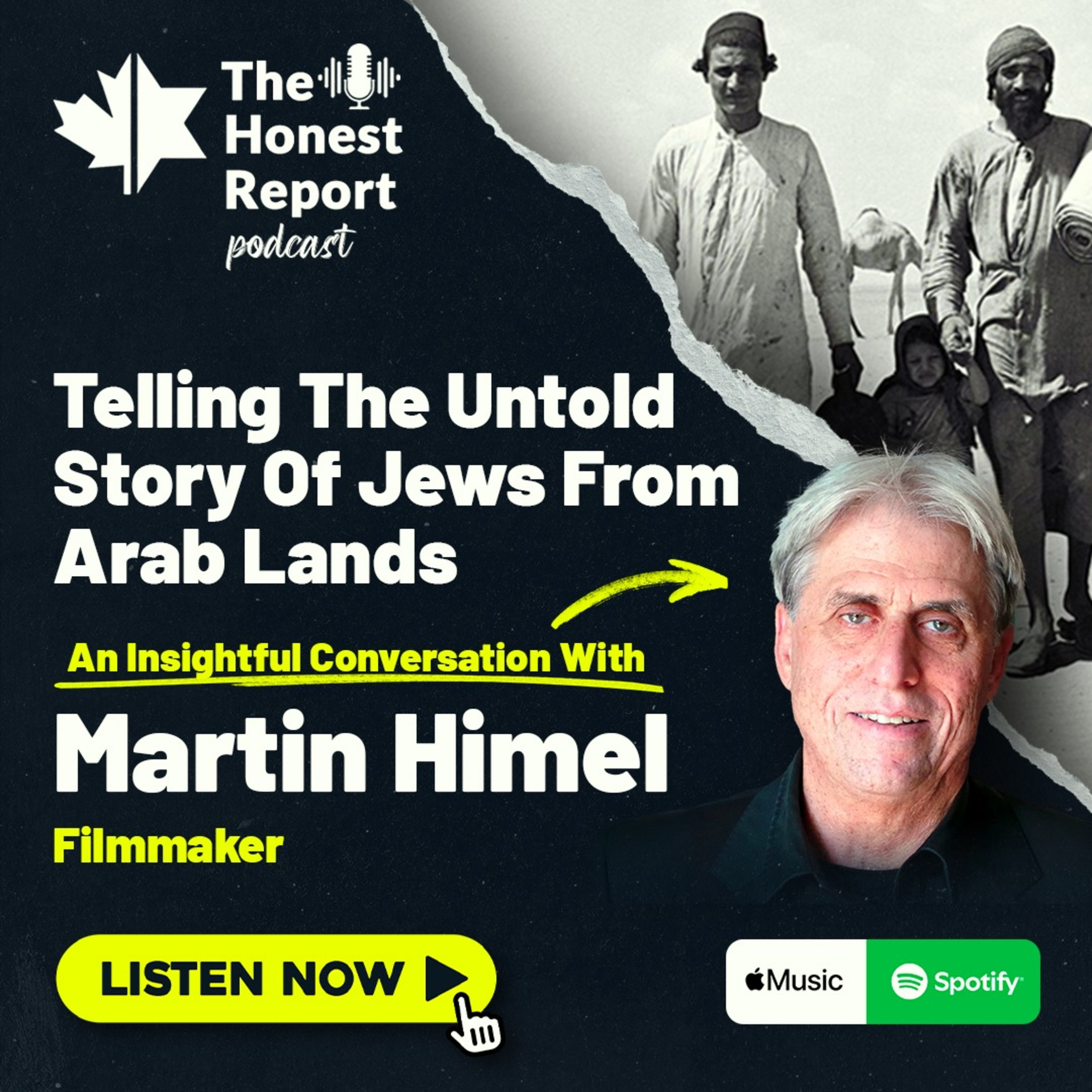Telling The Untold Story Of Jews From Arab Lands: An Insightful Conversation With Filmmaker Martin Himel episode artwork