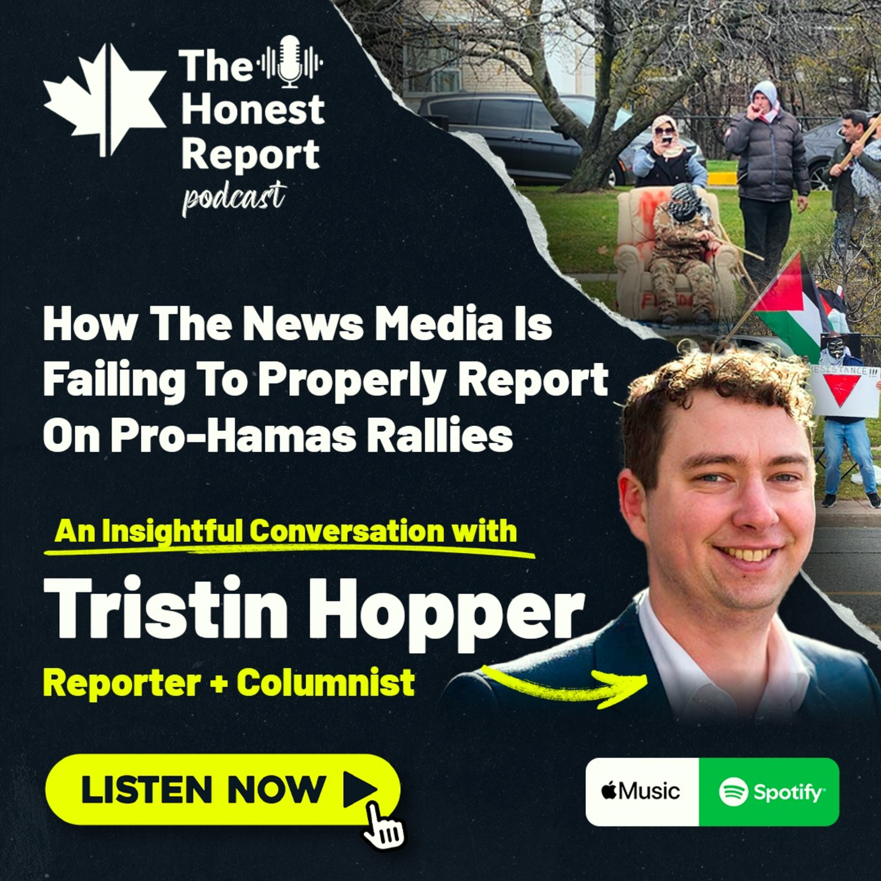 How The News Media Is Failing To Properly Report On Pro-Hamas Rallies: An Insightful Conversation With Tristin Hopper, Reporter & Columnist At The National Post episode artwork