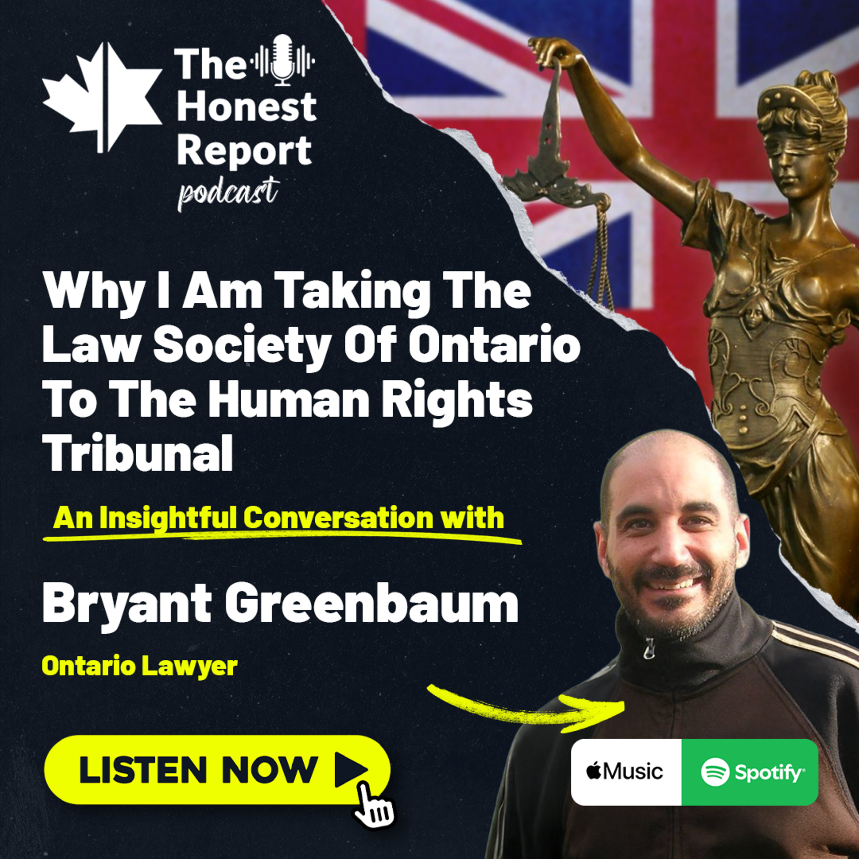 Why I Am Taking The Law Society Of Ontario To The Human Rights Tribunal - An Insightful Conversation With Bryant Greenbaum episode artwork