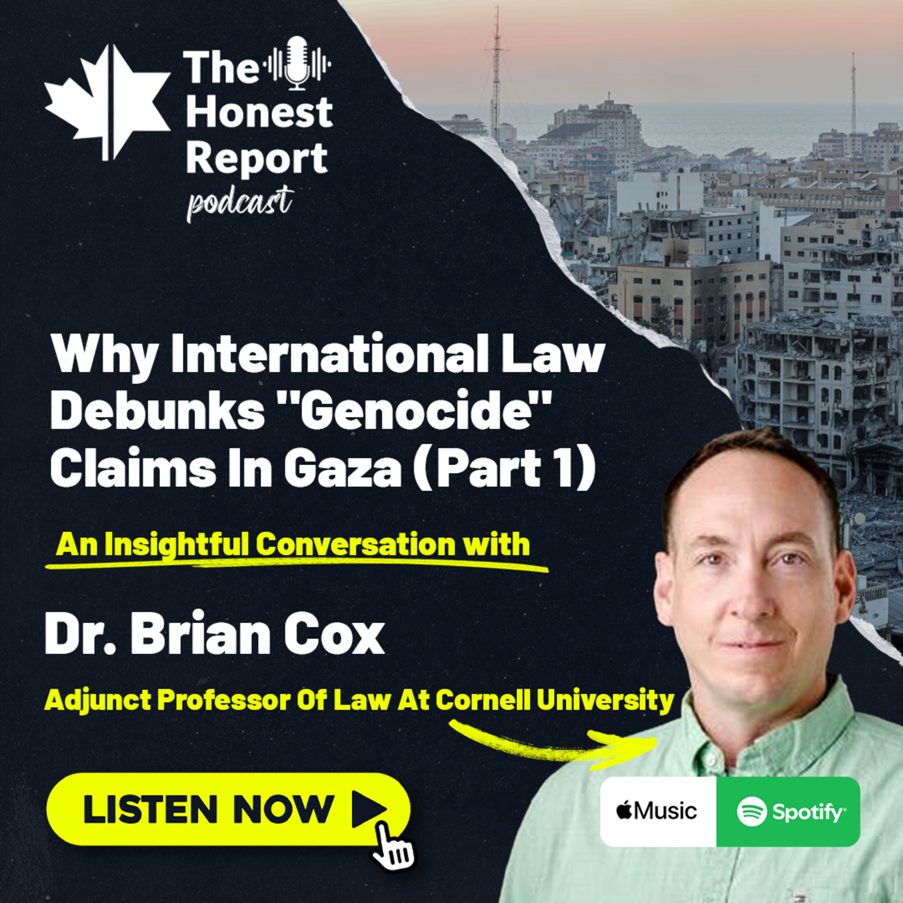 Why International Law Debunks "Genocide" Claims In Gaza (Part 1): An Insightful Conversation With Dr. Brian Cox, Adjunct Professor Of Law At Cornell University episode artwork