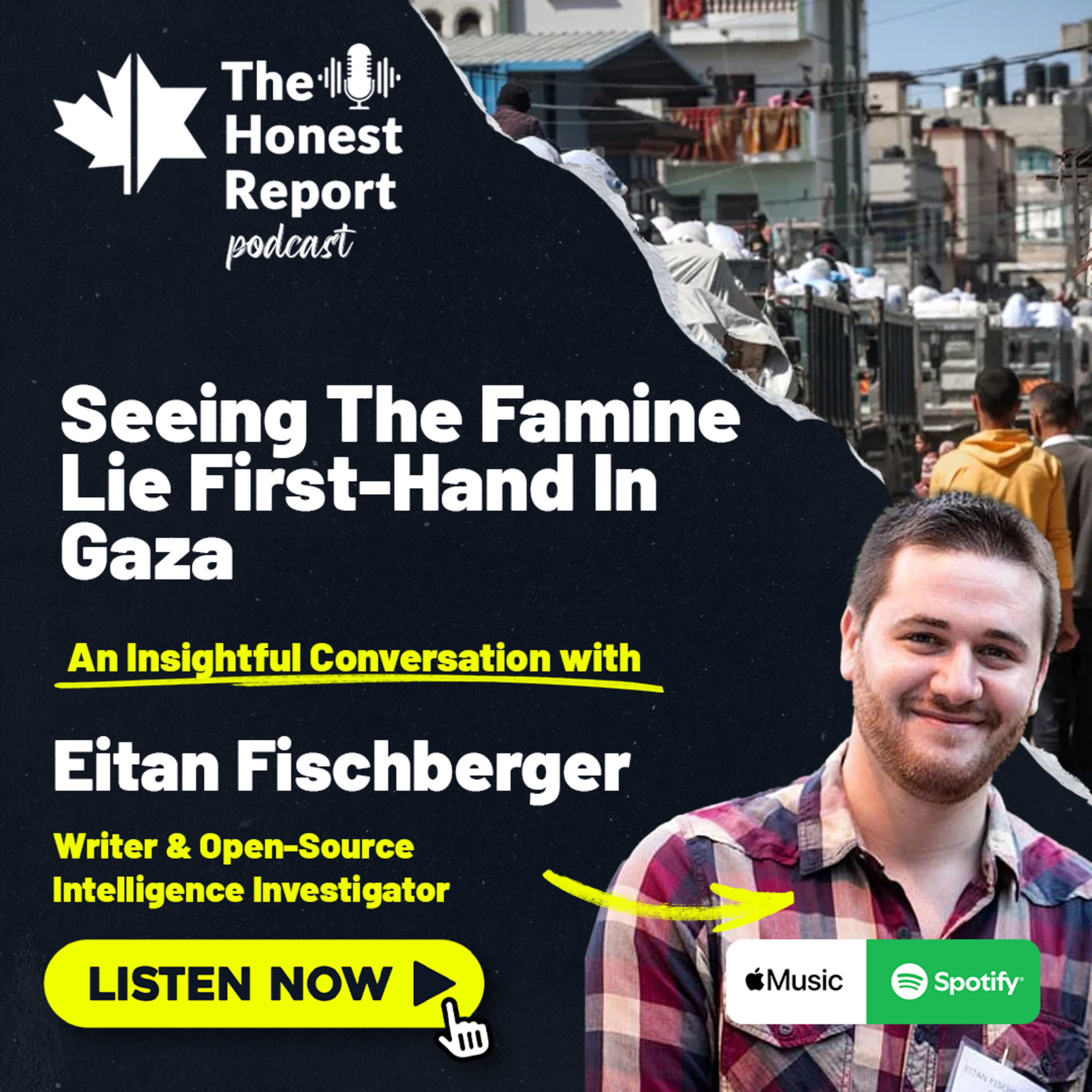 Seeing The Famine Lie First-Hand In Gaza: An Insightful Conversation With Writer & Open-Source Intelligence Investigator Eitan Fischberger episode artwork