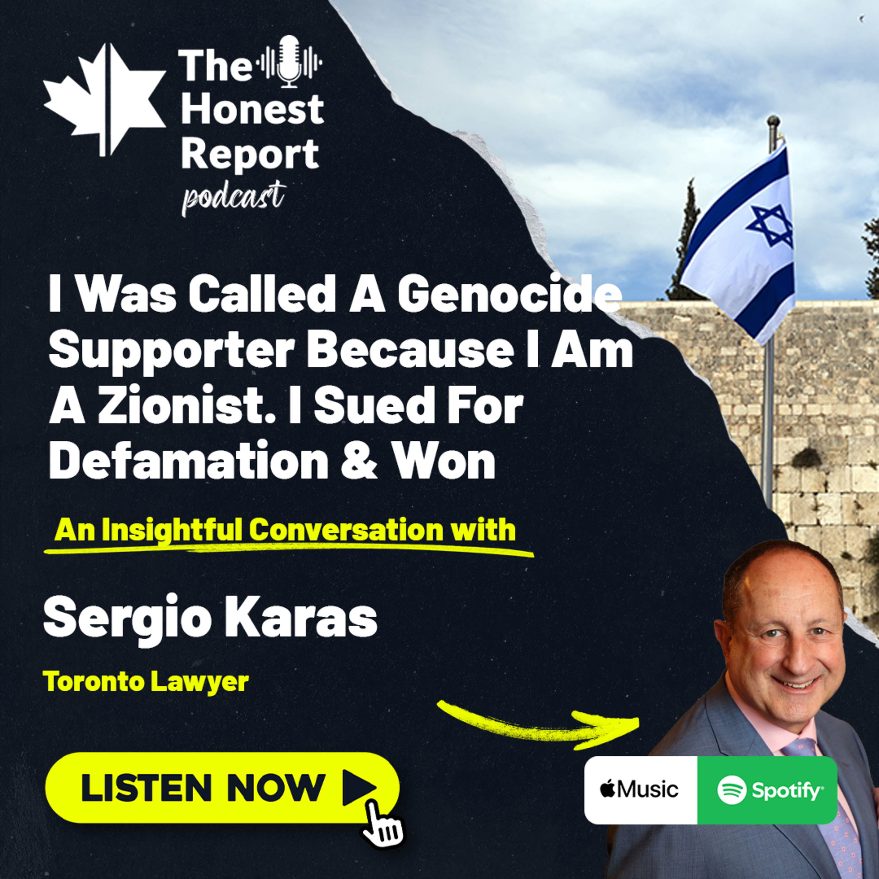 I Was Called A Genocide Supporter Because I Am A Zionist. I Sued For Defamation & Won: An Insightful Conversation With Toronto Lawyer Sergio Karas episode artwork