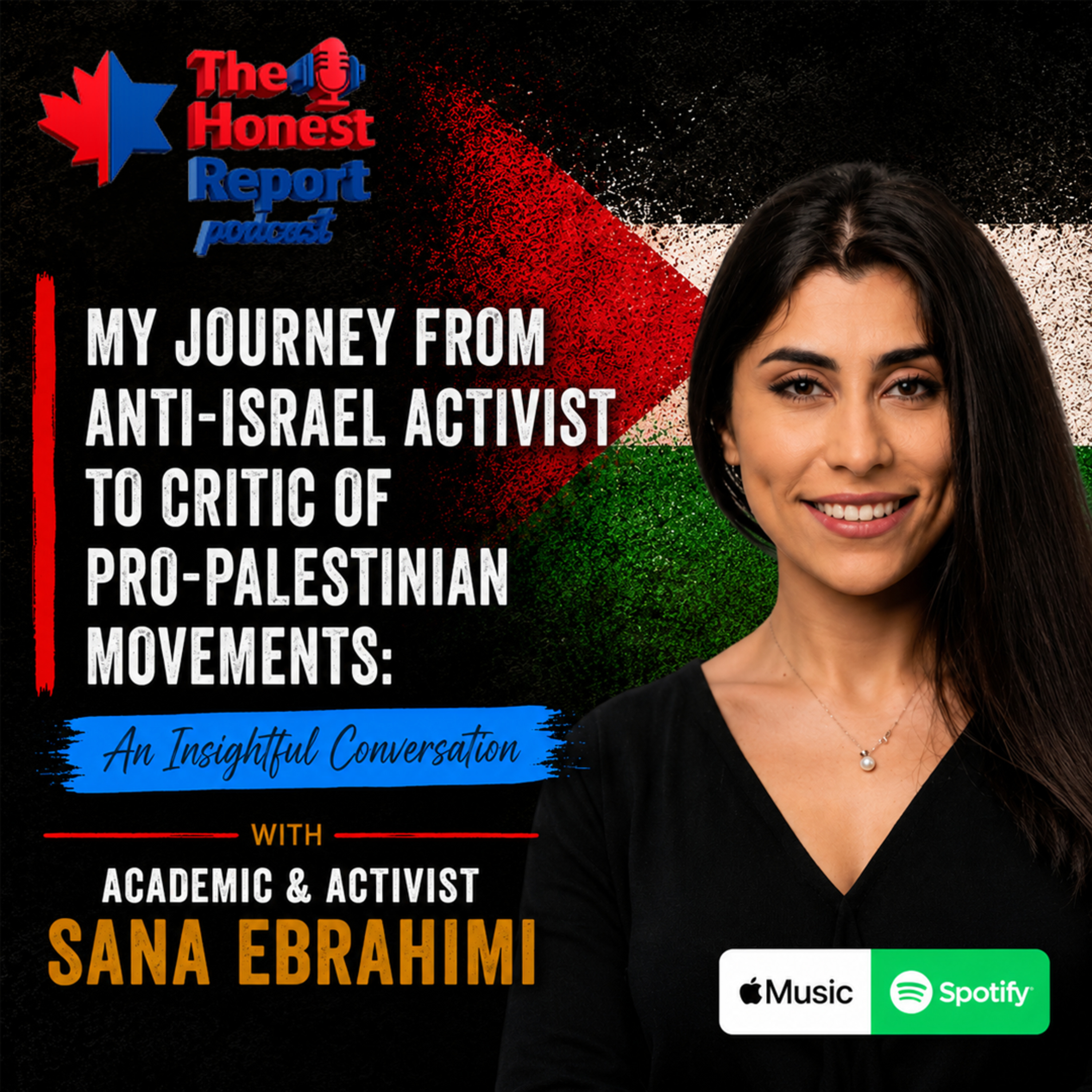 My Journey From Anti-Israel Activist To Critic Of Pro-Palestinian Movements: Insightful Conversation With Academic & Activist Sana Ebrahimi episode artwork