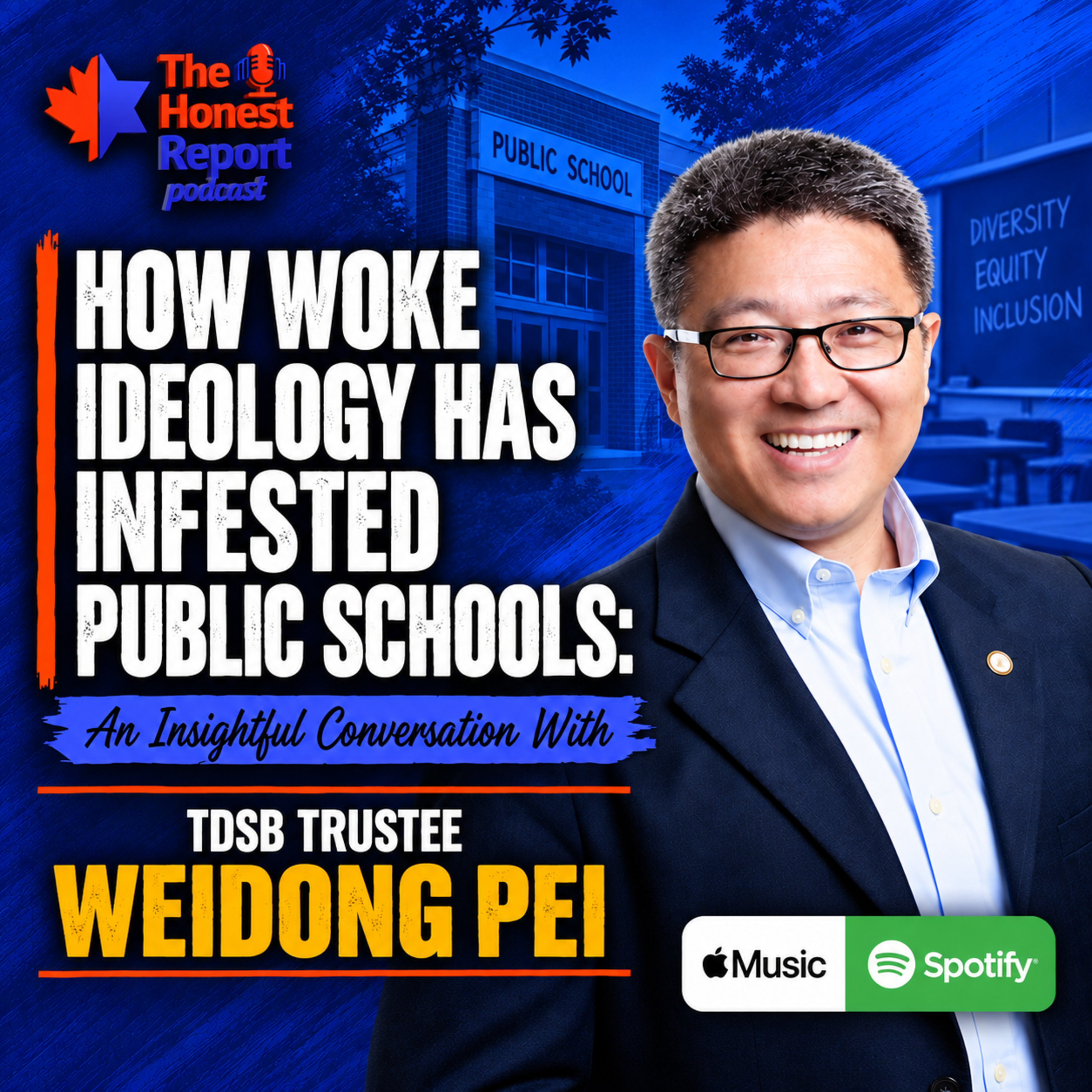 How Woke Ideology Has Infested Public Schools: An Insightful Conversation With TDSB Trustee Weidong Pei episode artwork