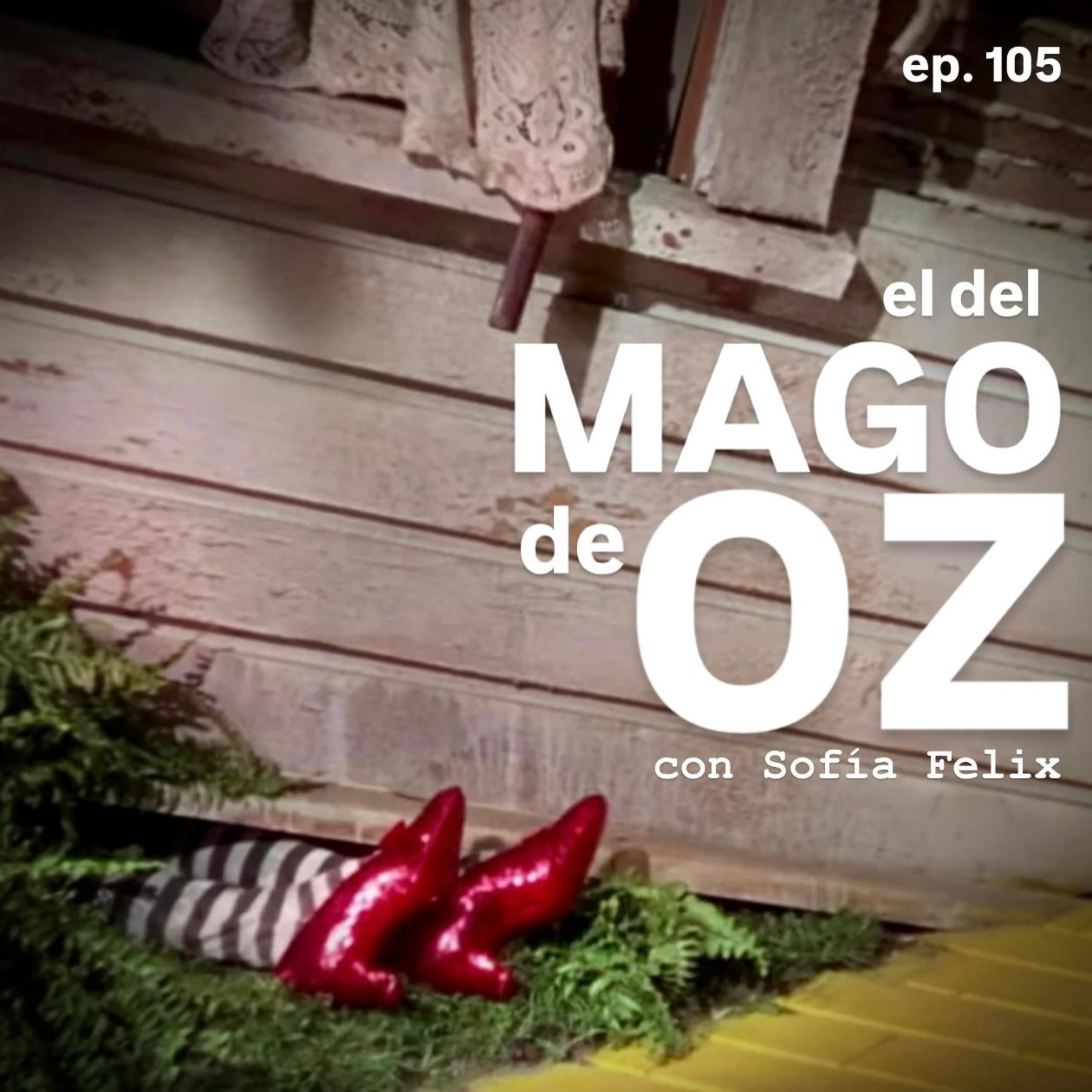 105. El del Mago de Oz episode artwork