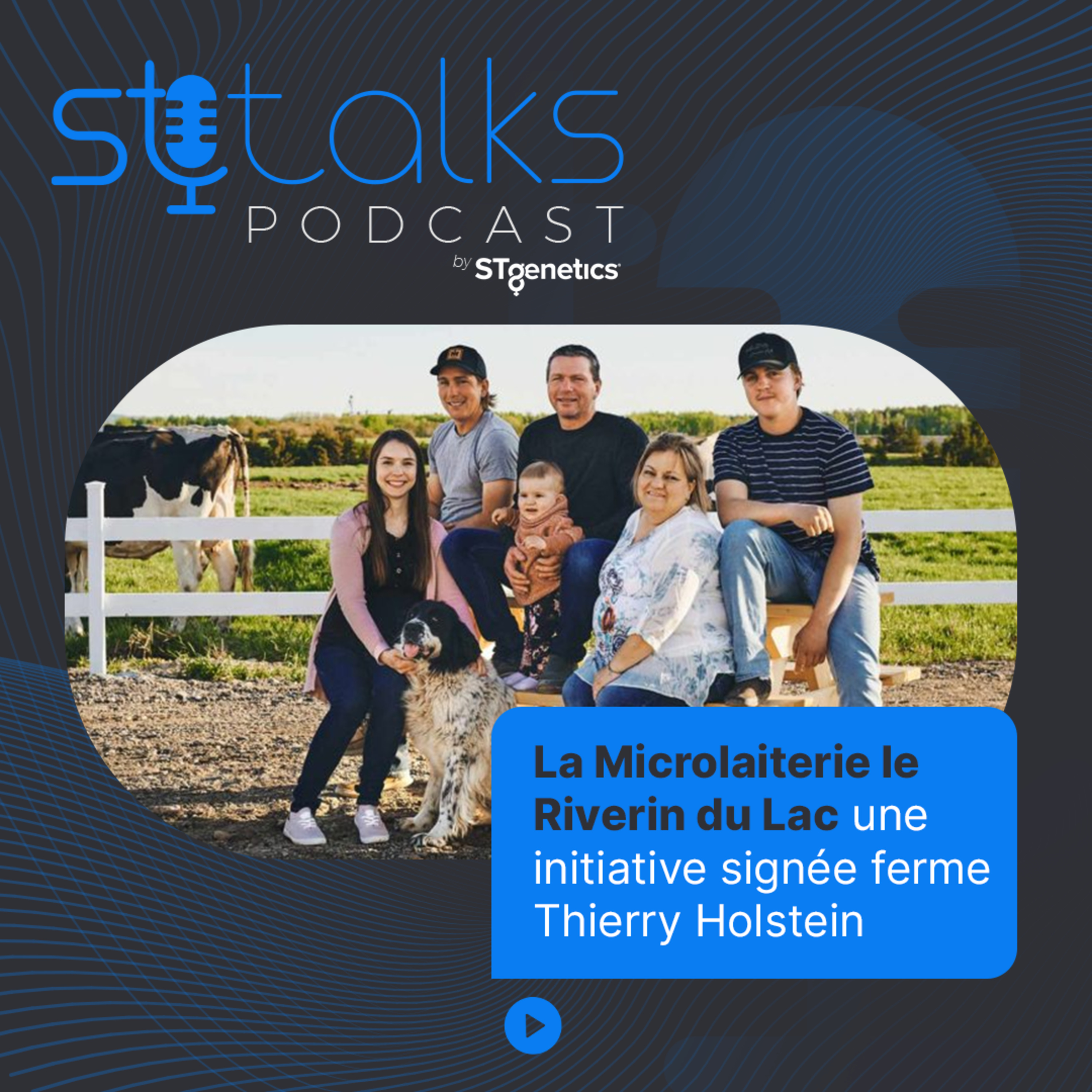 STtalks #66 - La Microlaiterie le Riverin du Lac une initiative signée ferme Thierry Holstein episode artwork