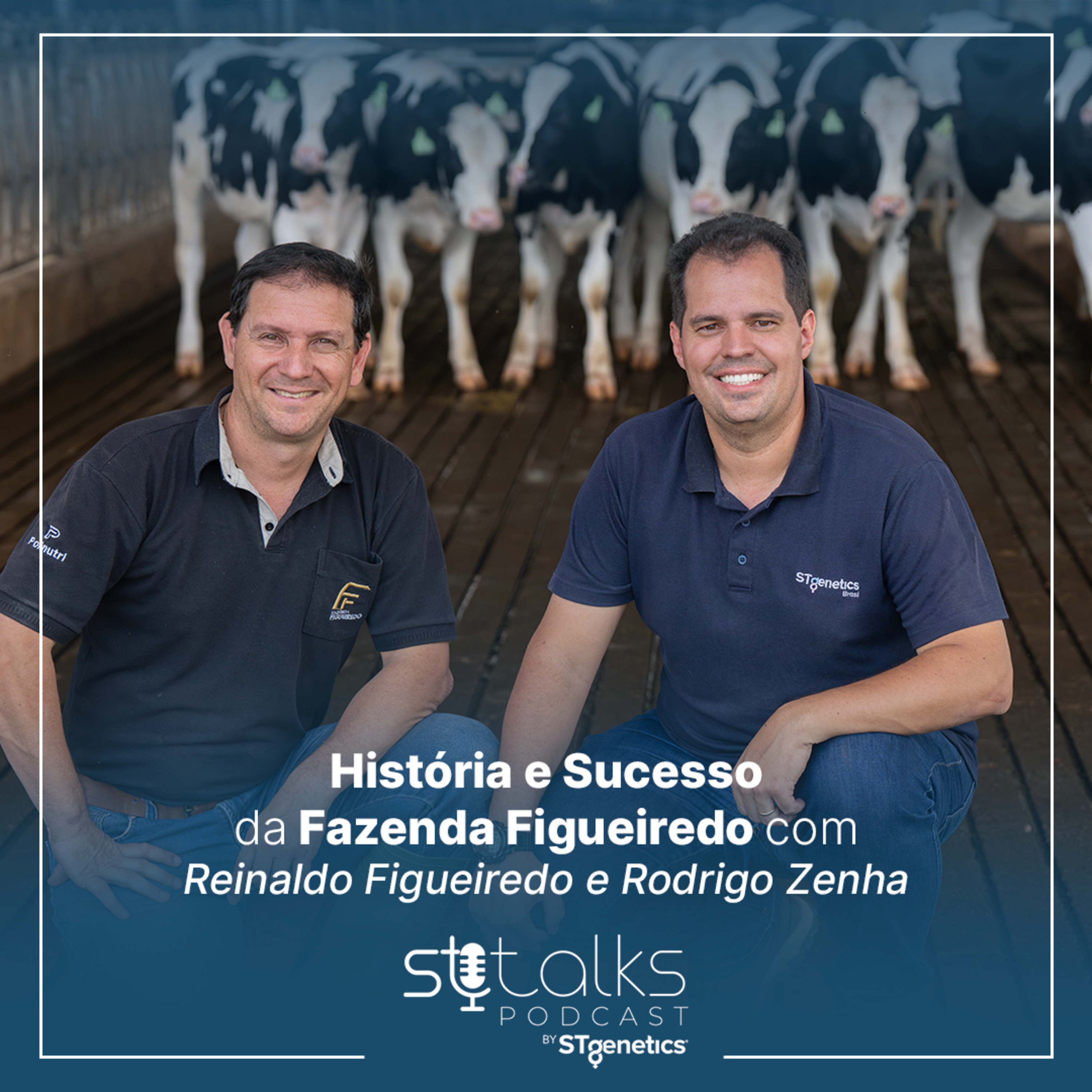 STtalks #275 - História e Sucesso da Fazenda Figueiredo com Reinaldo Figueiredo e Rodrigo Zenha episode artwork