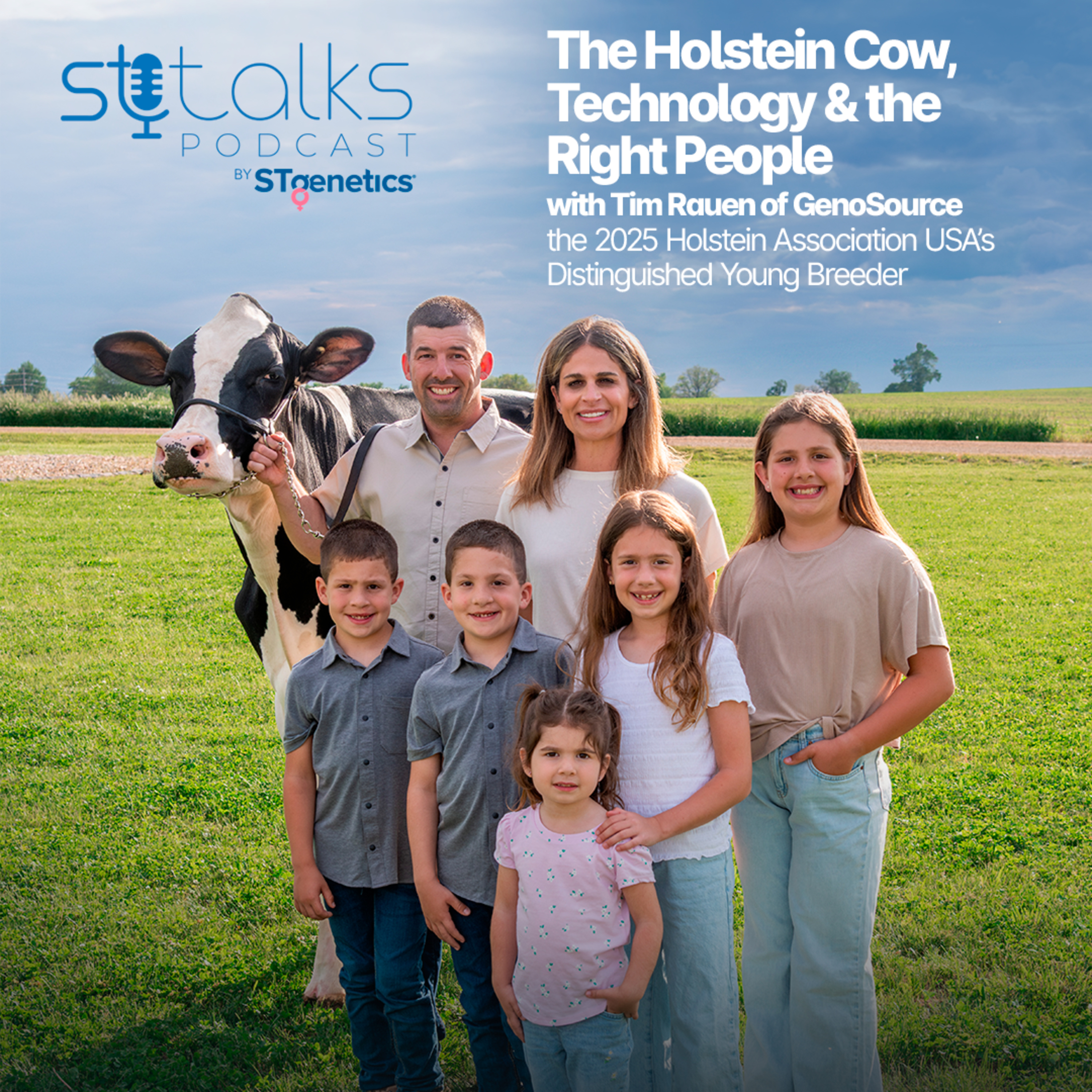 STtalks #299 - The Holstein Cow, Technology & the Right People with Tim Rauen of GenoSource episode artwork